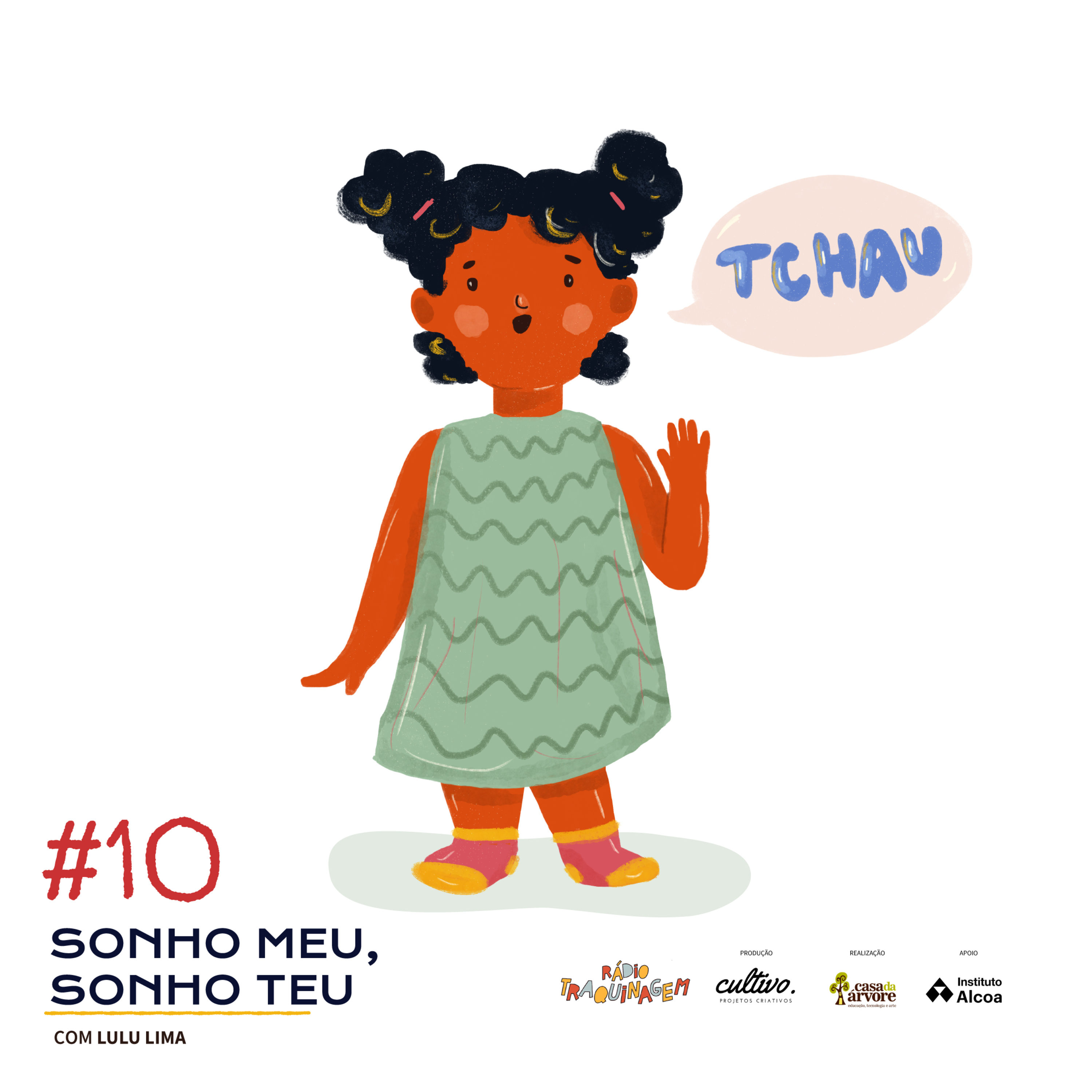 Ep. #10 2T - Sonho meu, sonho teu