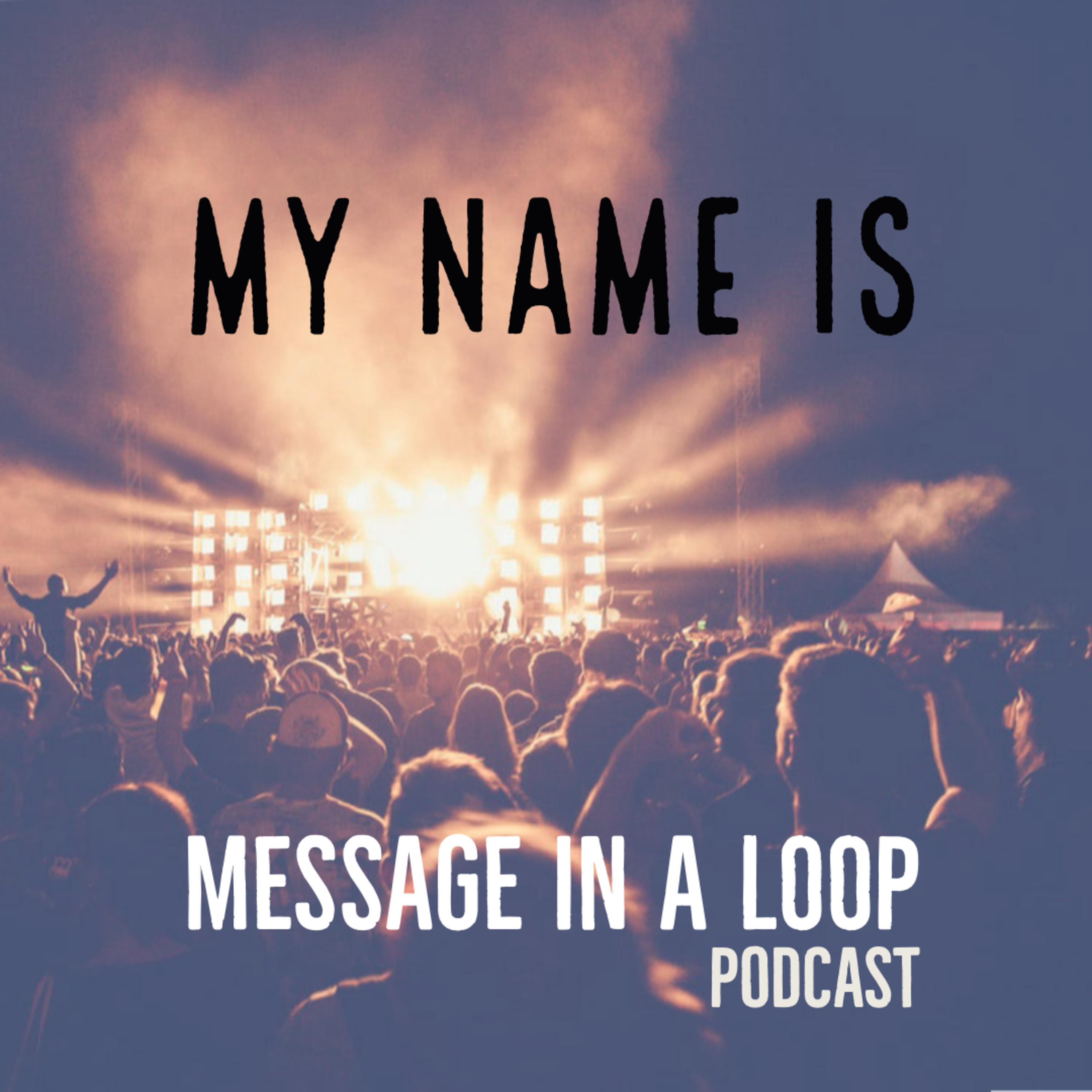 Message 7: My name is episode artwork