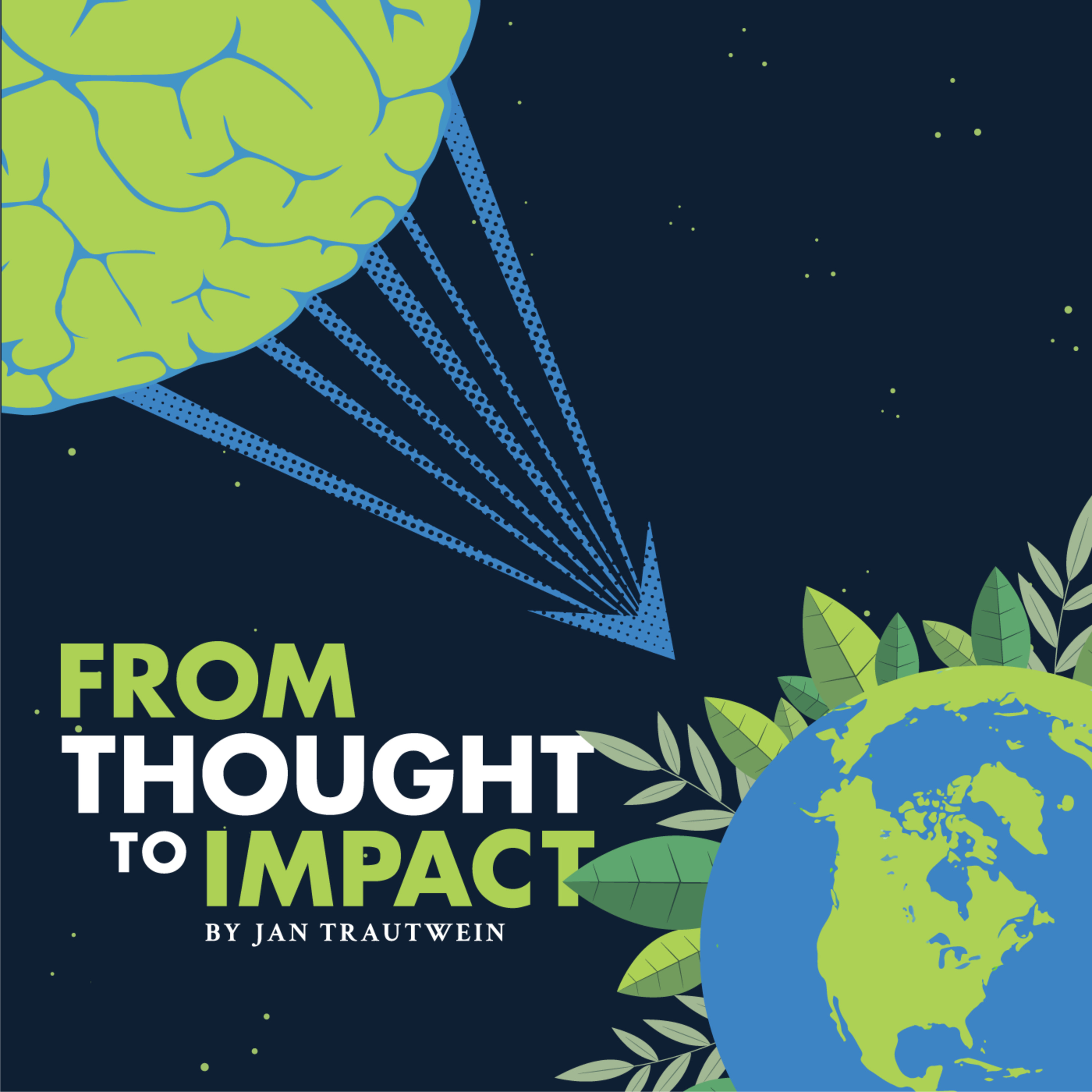 From Thought To Impact