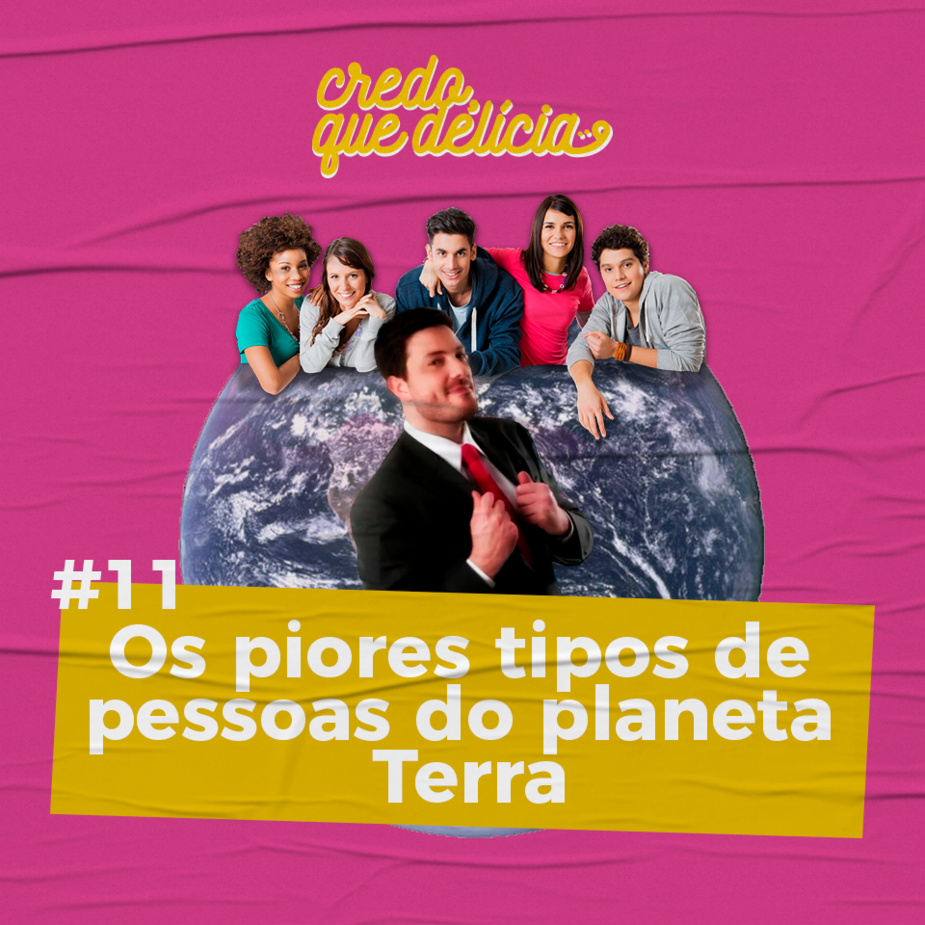 Credo, que delícia!
