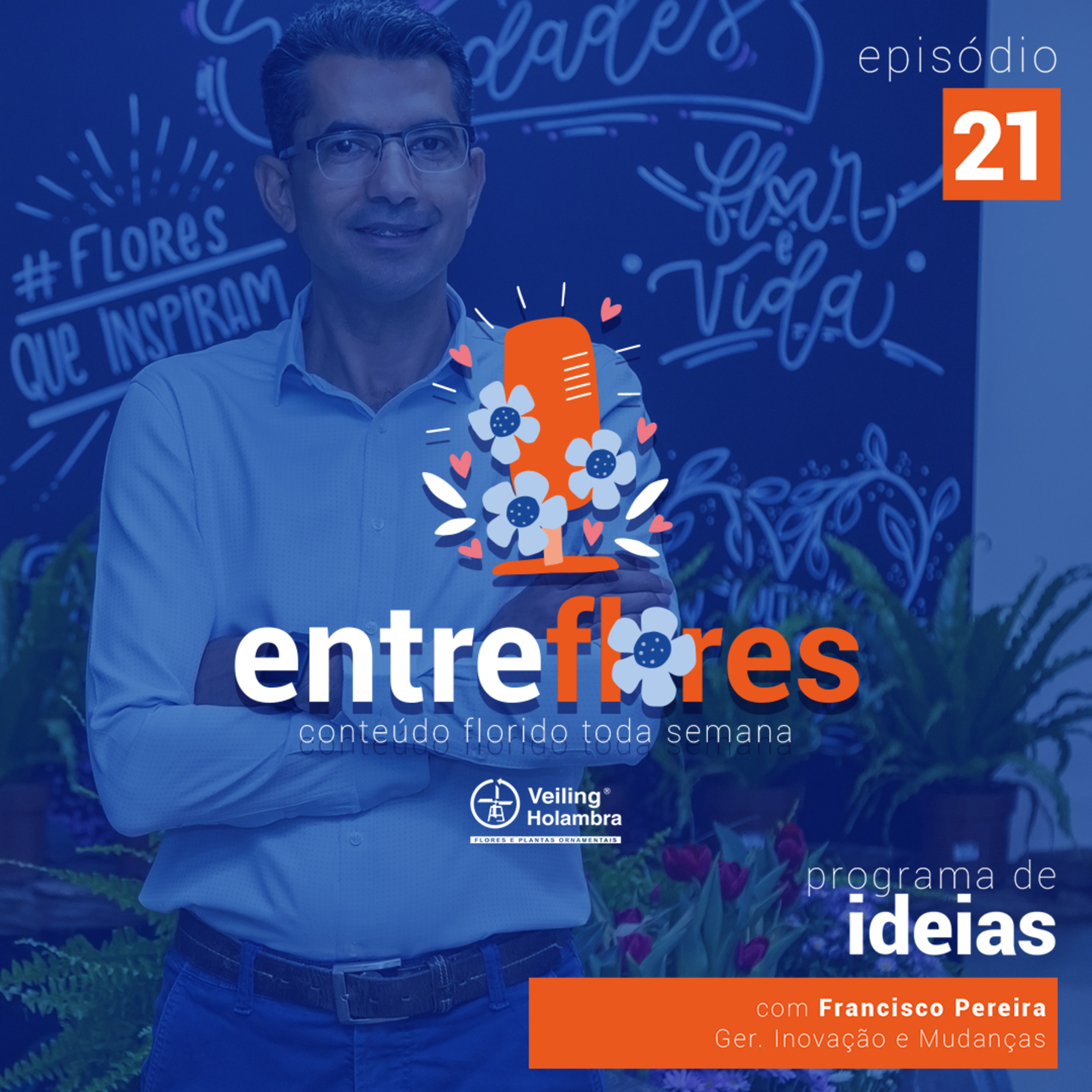 Entre Flores | Conteúdo florido toda semana!