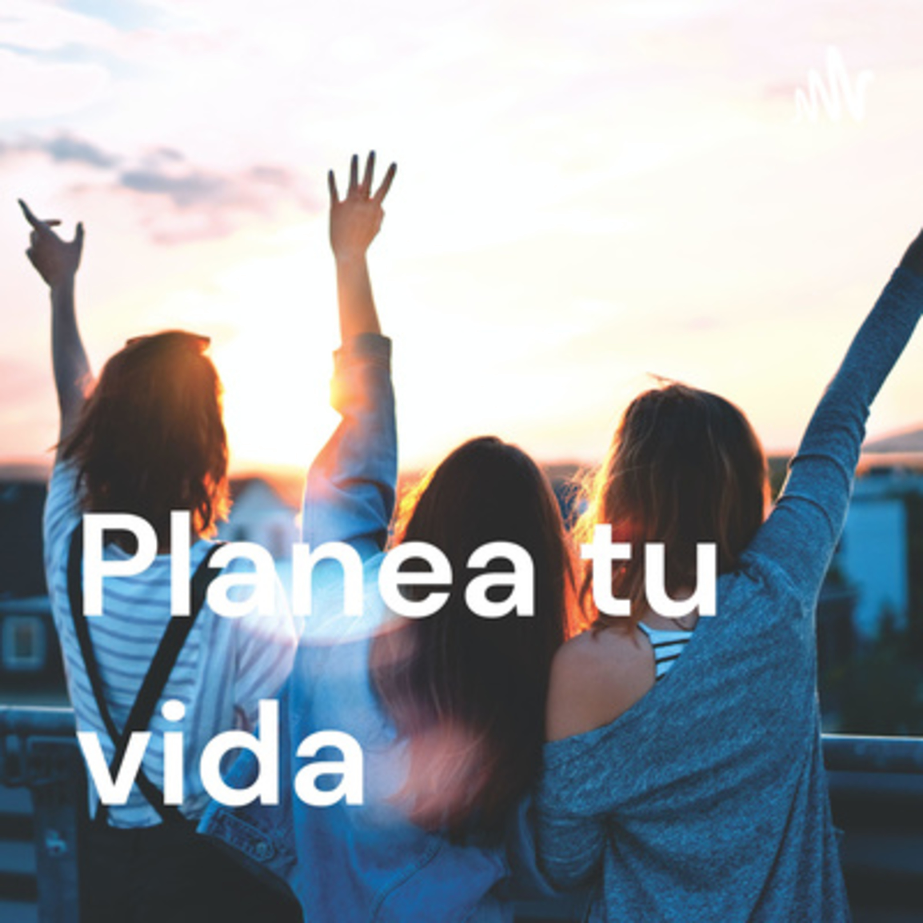 Planea tu vida