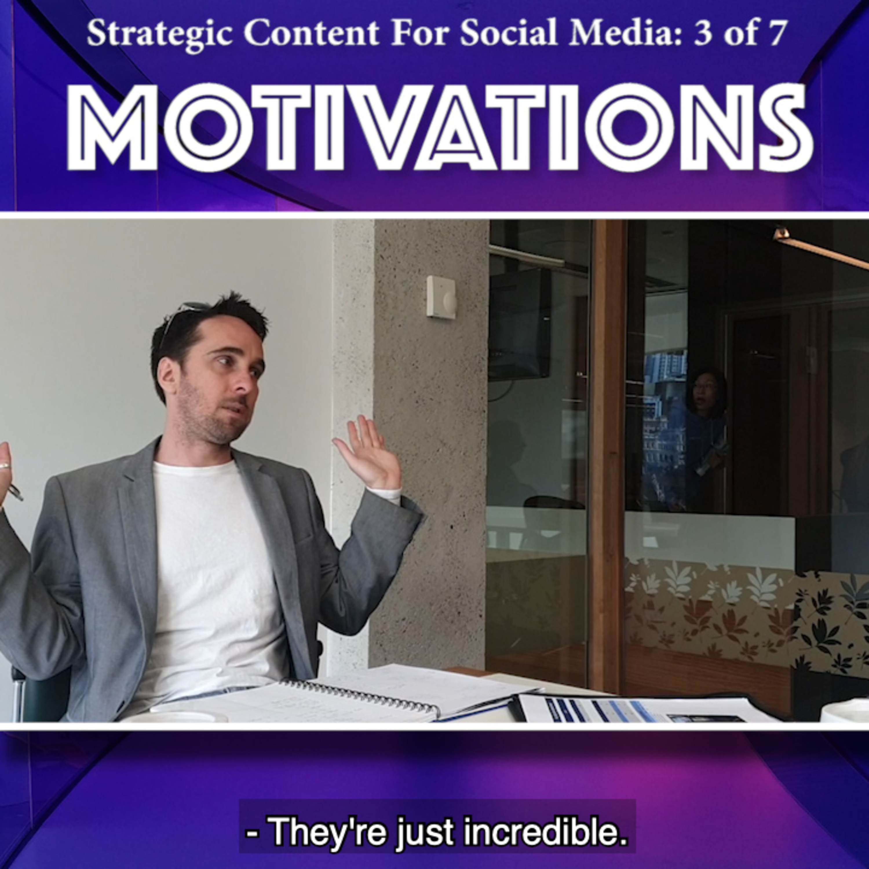 Strategic Content Workshop - Content to strategically cut through - 3 of 7 - Identify Motivations