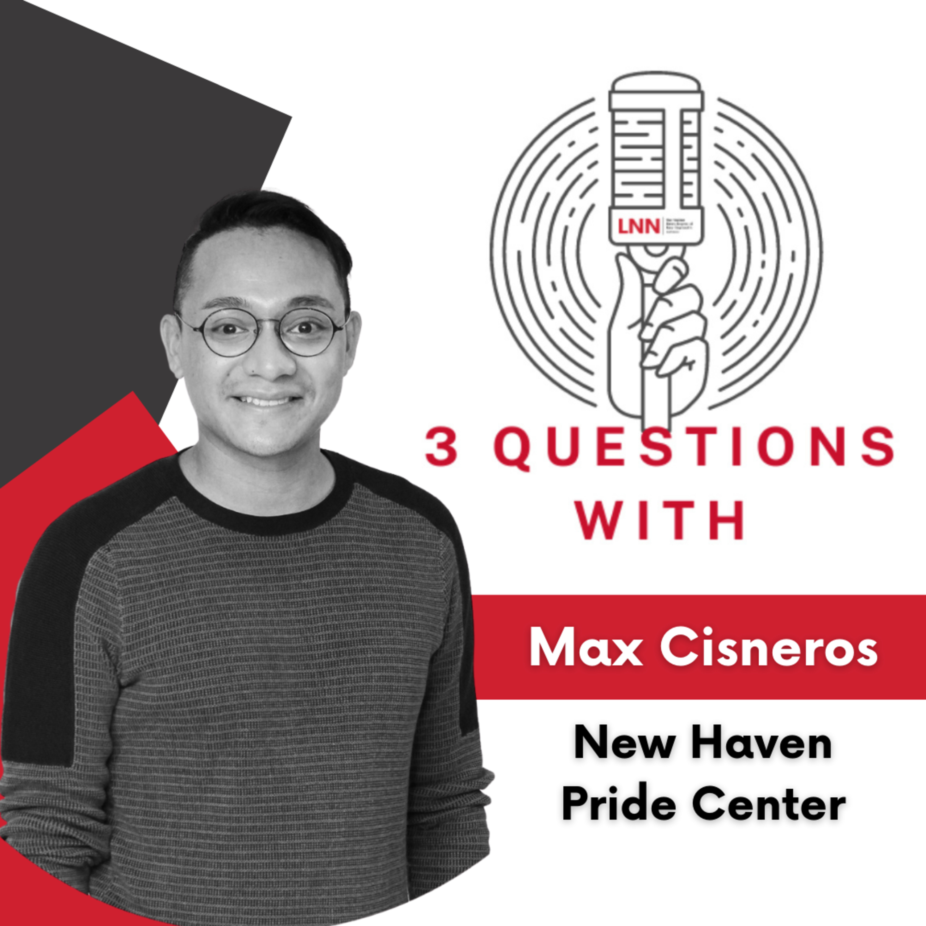 ...Max Cisneros, Latinx Program Officer of the New Haven Pride Center, CT episode artwork