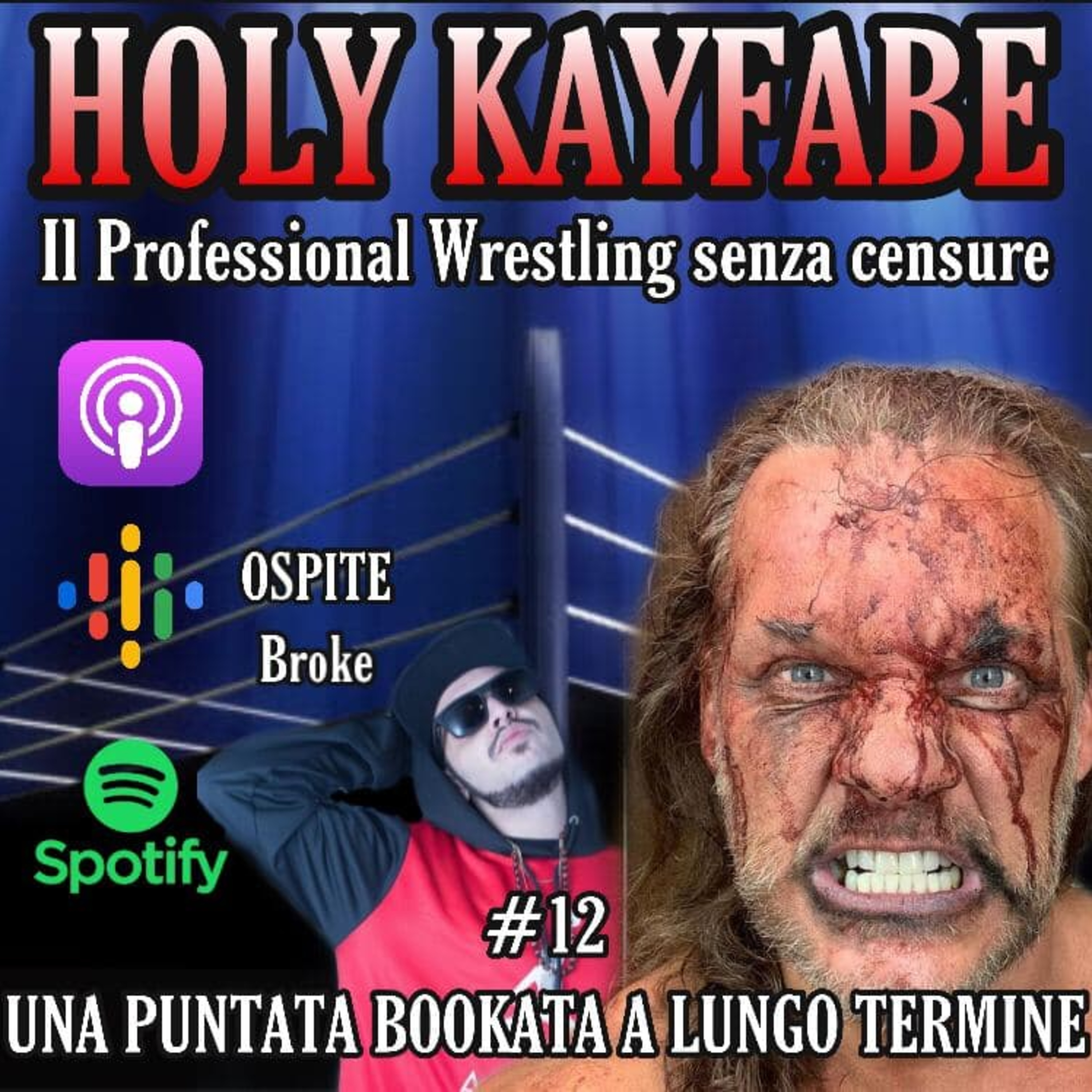 Holy Kayfabe - Il Professional Wrestling senza censure
