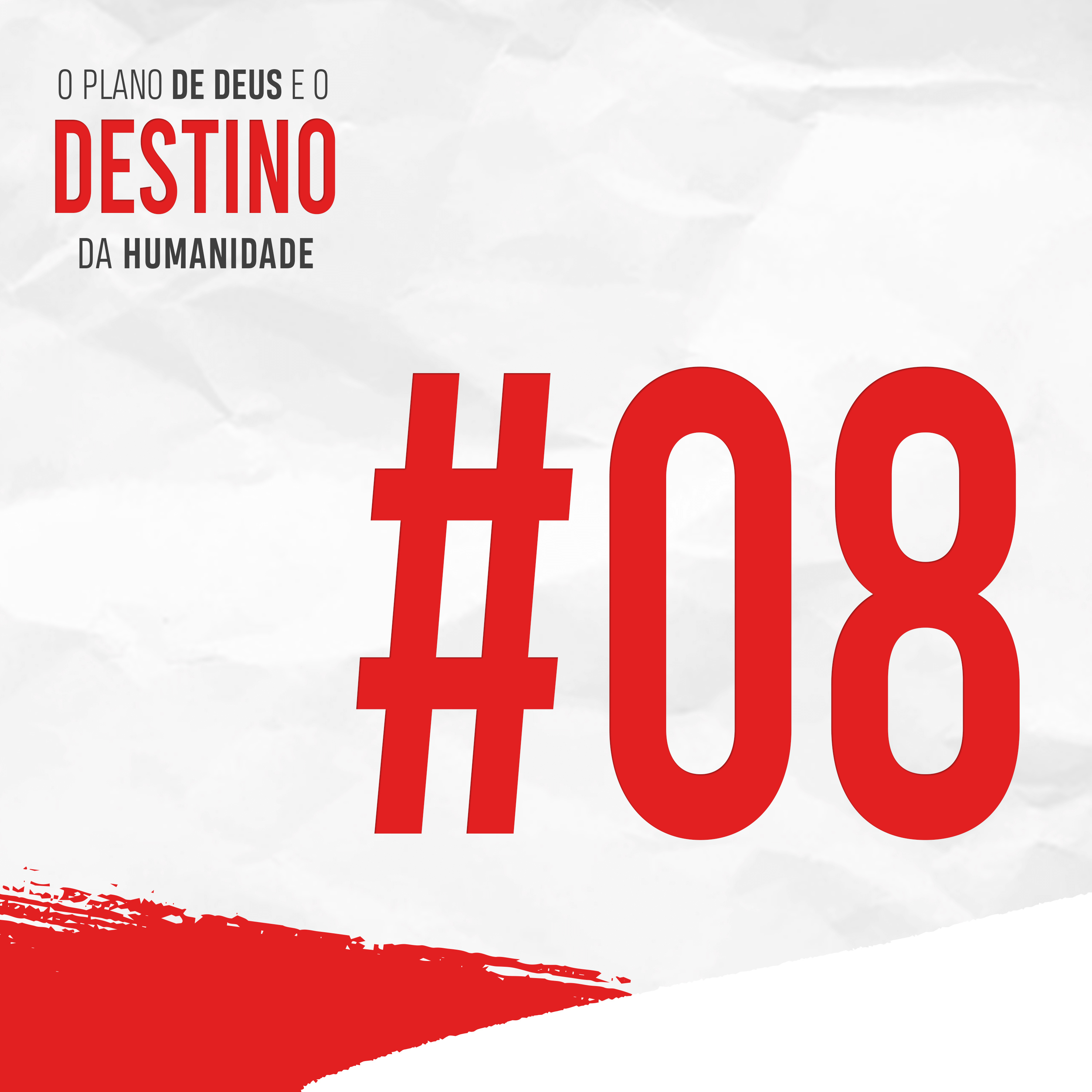 O plano de Deus e o destino da humanidade episode artwork
