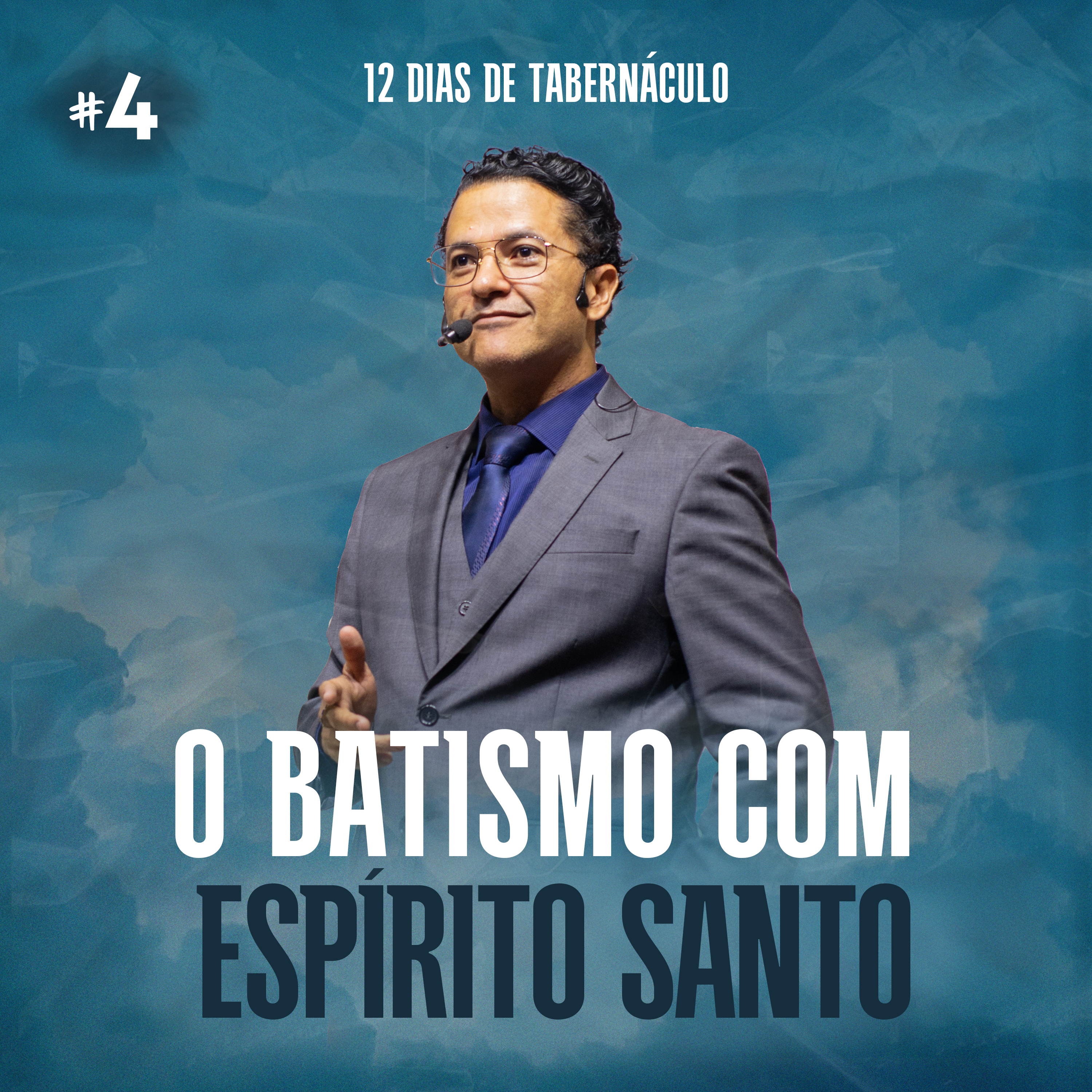 O batismo com Espírito Santo || Pr. Evandro Menezes | 12 Dias de tabernáculo - Dia #4 episode artwork