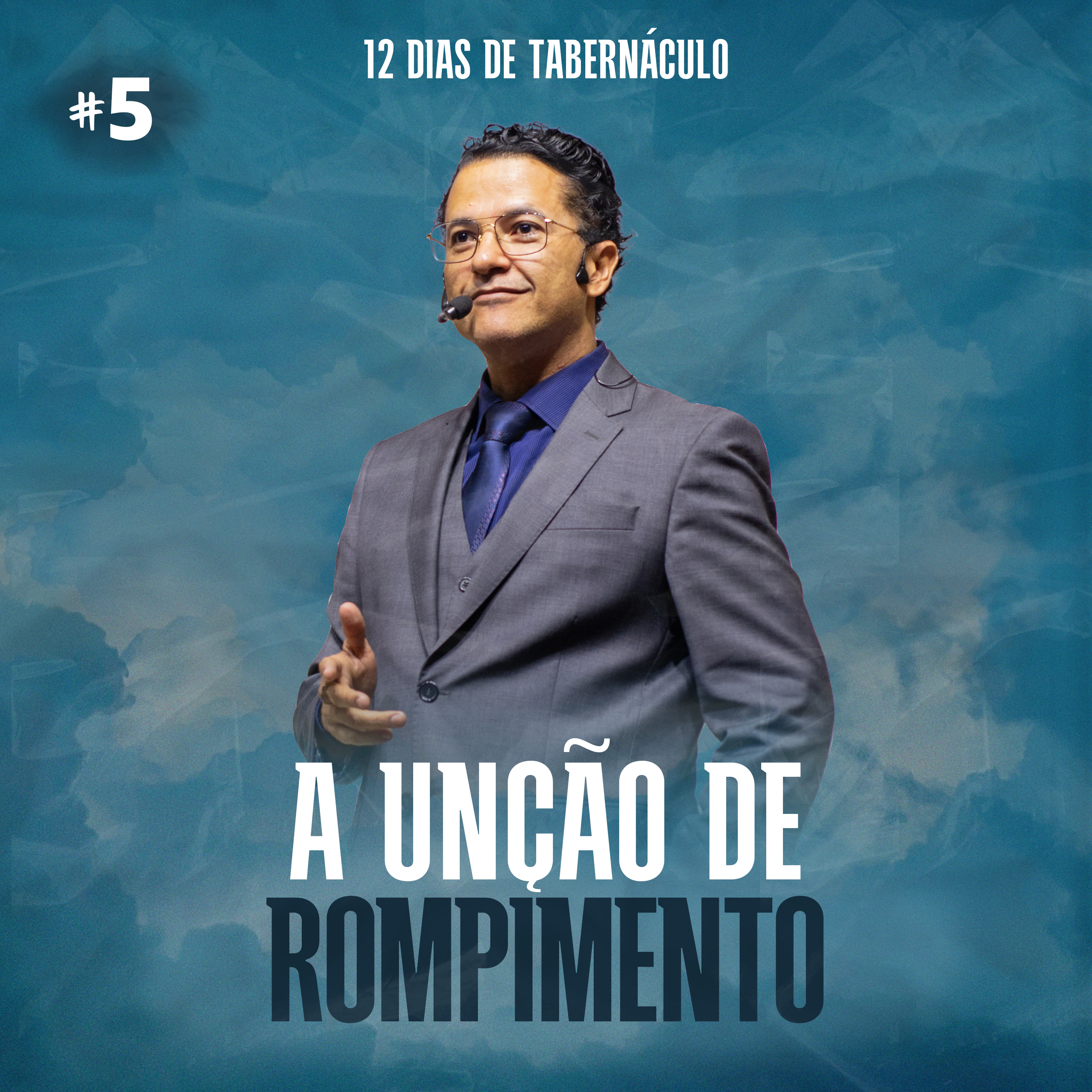 A unção de rompimento || Pr. Evandro Menezes | 12 Dias de tabernáculo - Dia #5 episode artwork