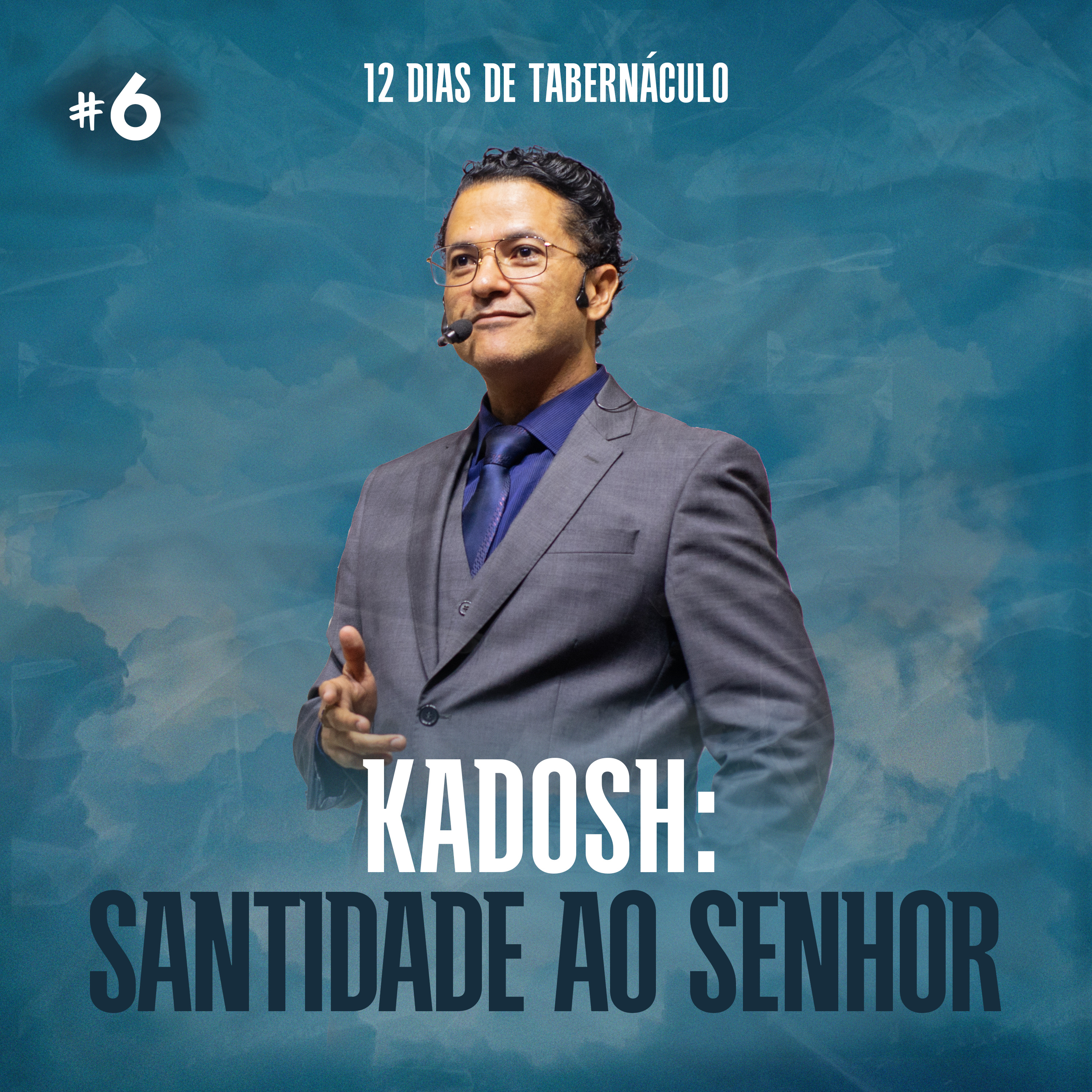 Kadosh: santidade ao Senhor || Pr. Evandro Menezes | 12 Dias de tabernáculo - Dia #6 episode artwork