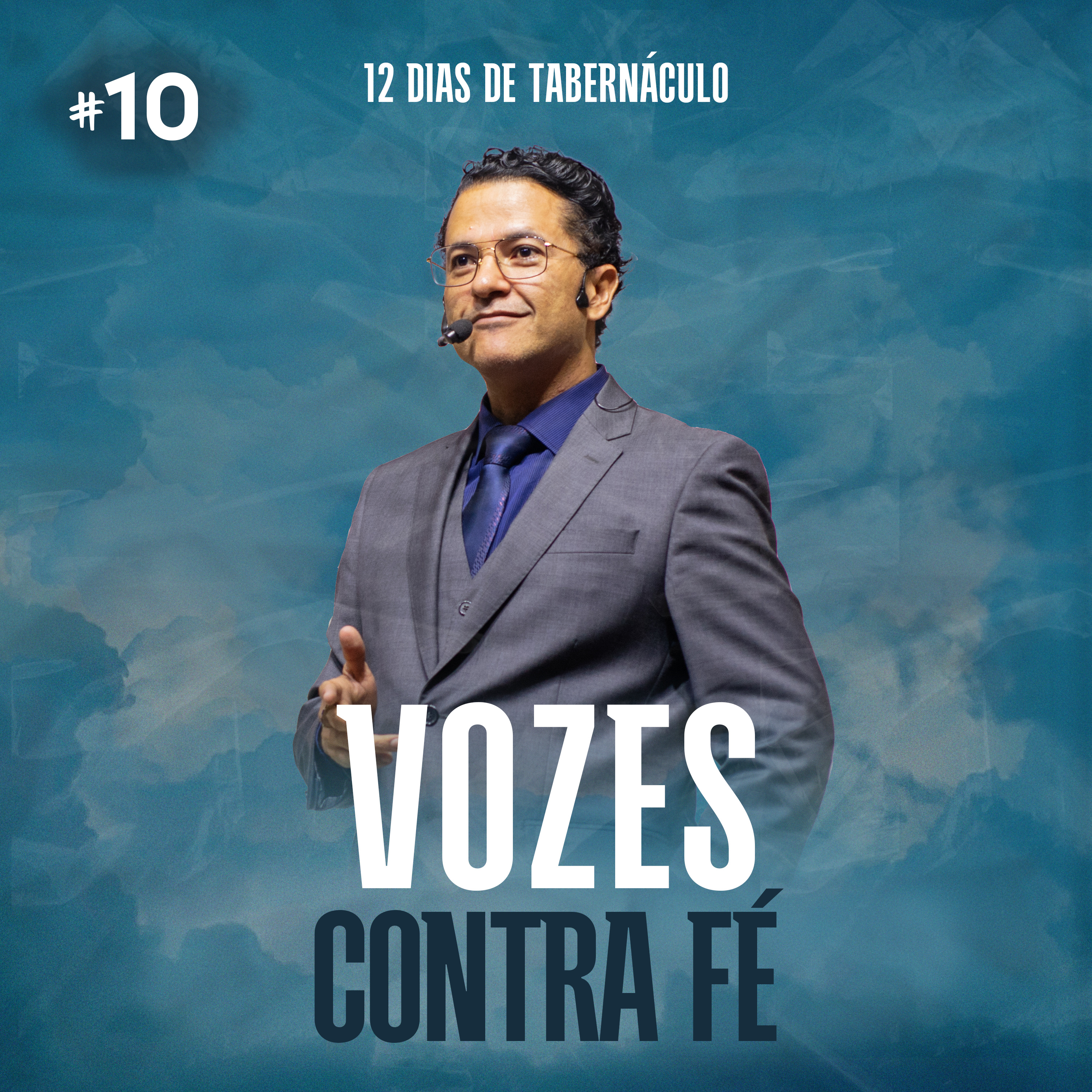 Vozes contra a fé || Pr. Evandro Menezes | 12 Dias de tabernáculo - Dia #10 episode artwork