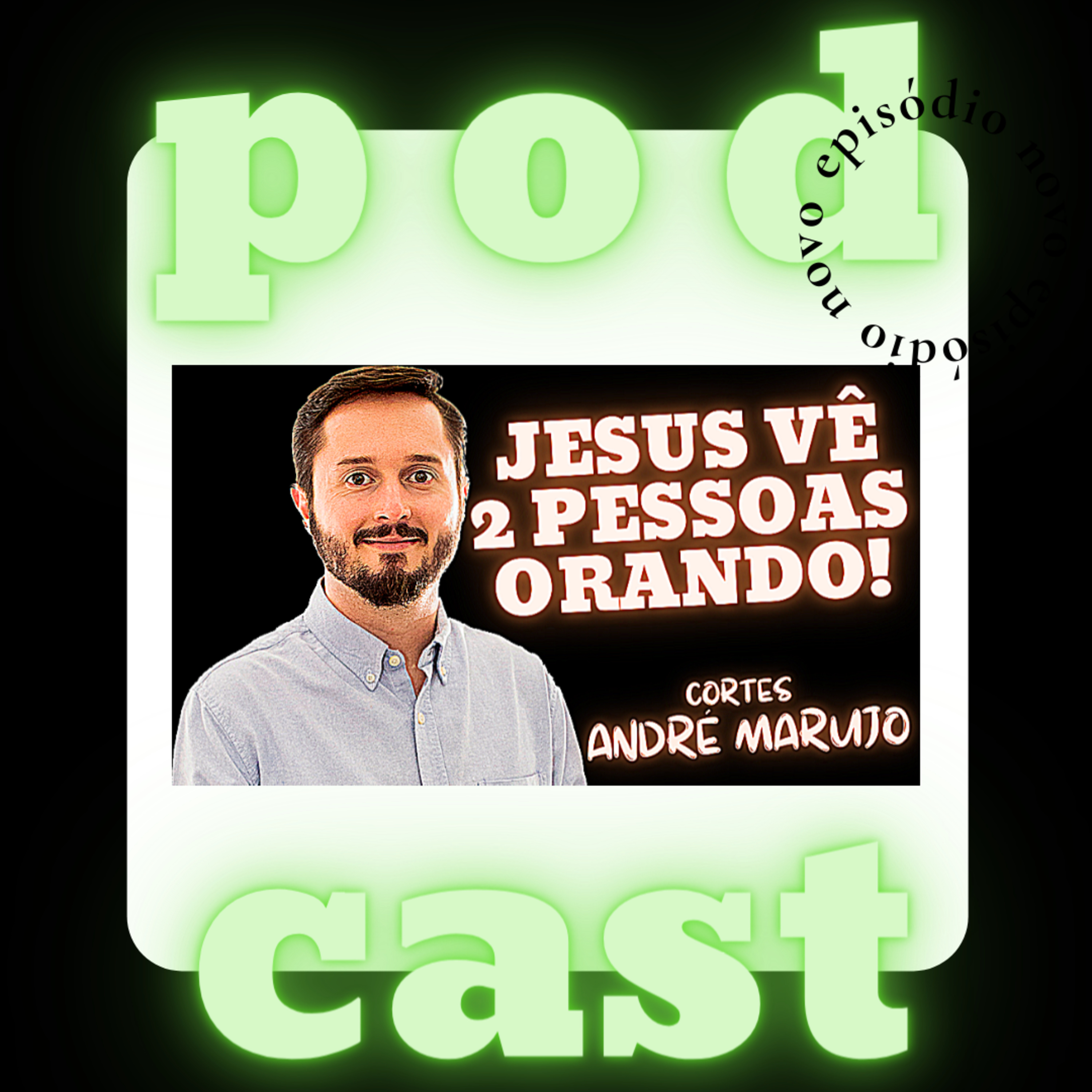[Cortes andremarujo] - Jesus vê duas pessoas orando
