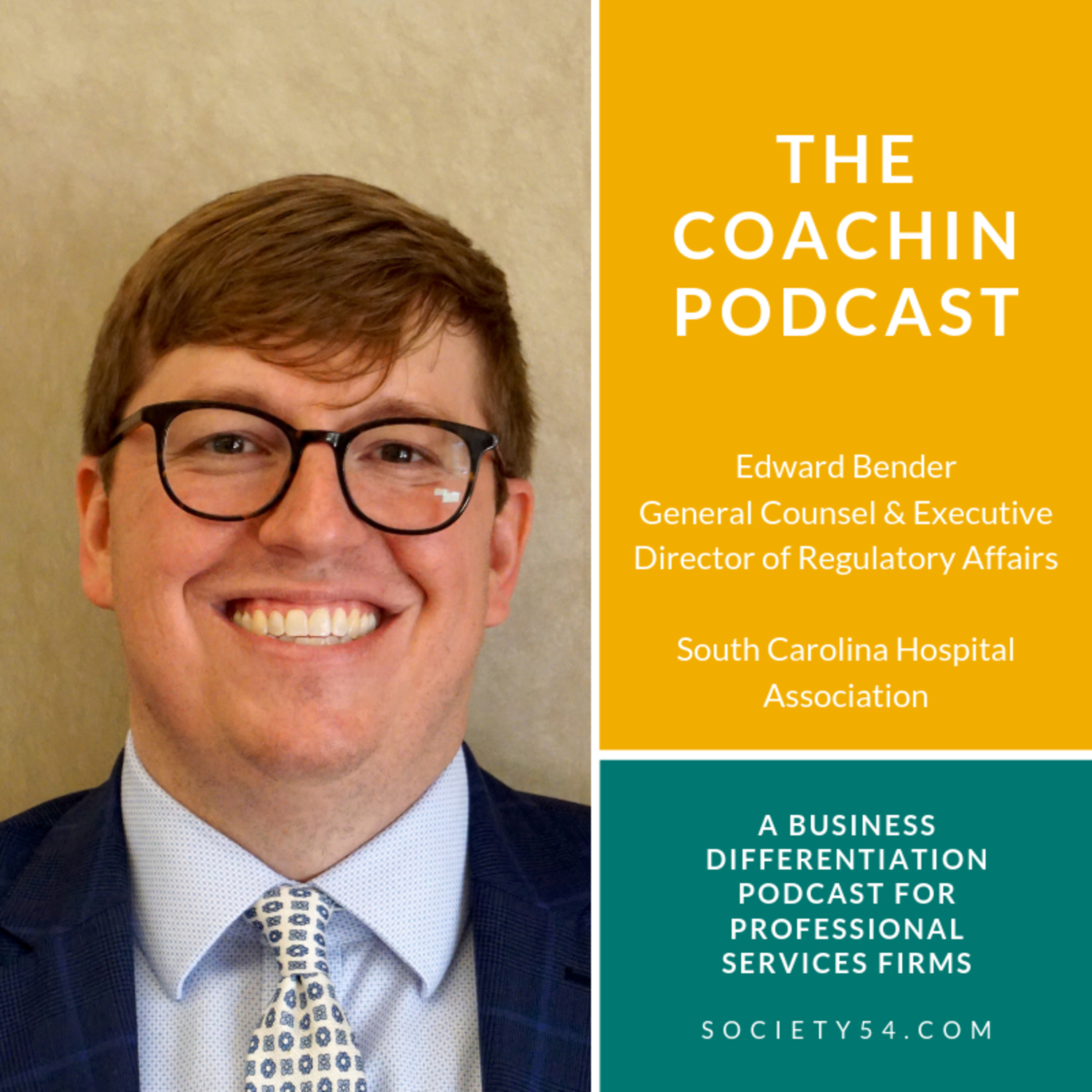 Enhancing Client Service Through Communication & Character - The CoachIN Podcast with Edward Bender, SCHA
