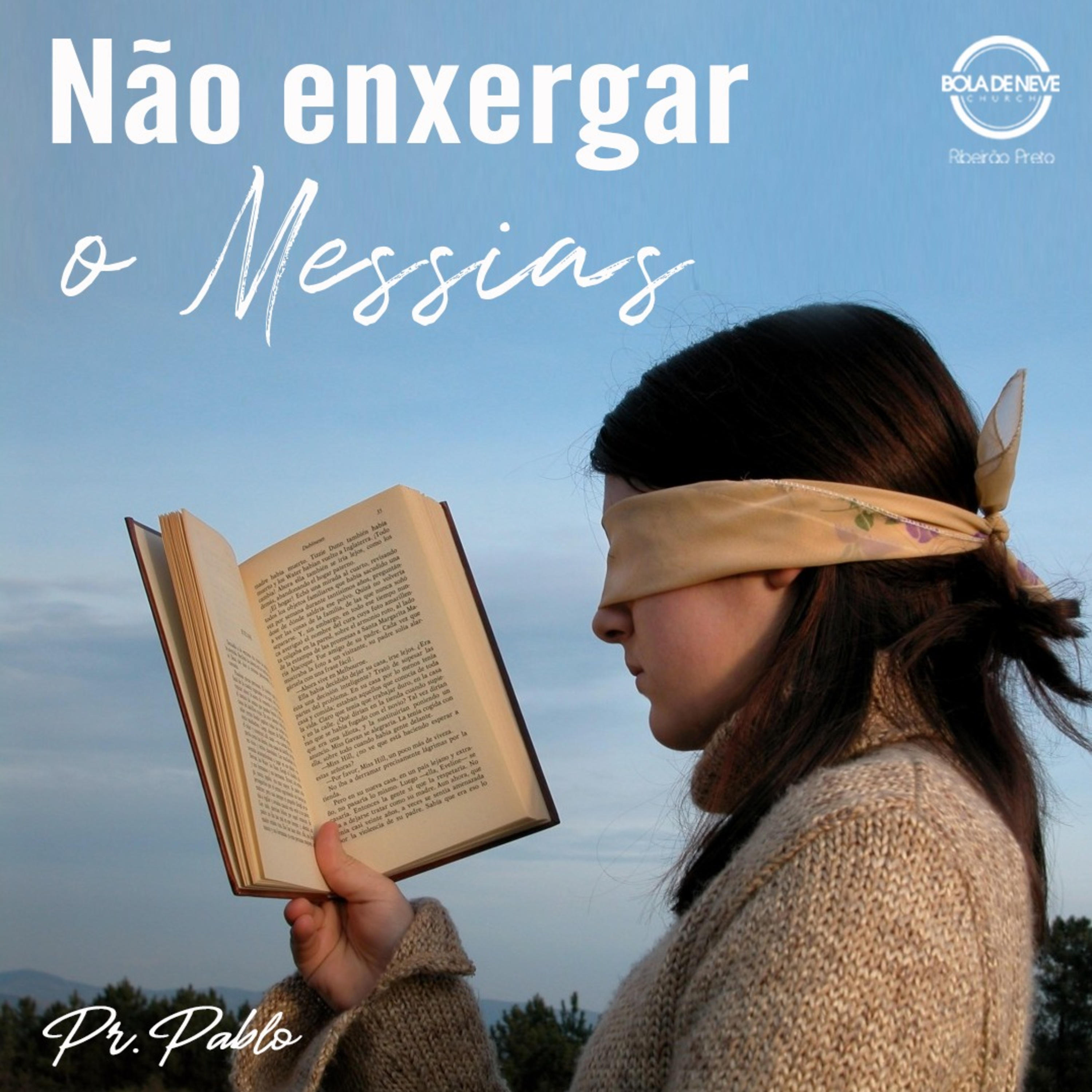 PR. PABLO - Não enxergar o Messias - 14.11.2021 episode artwork