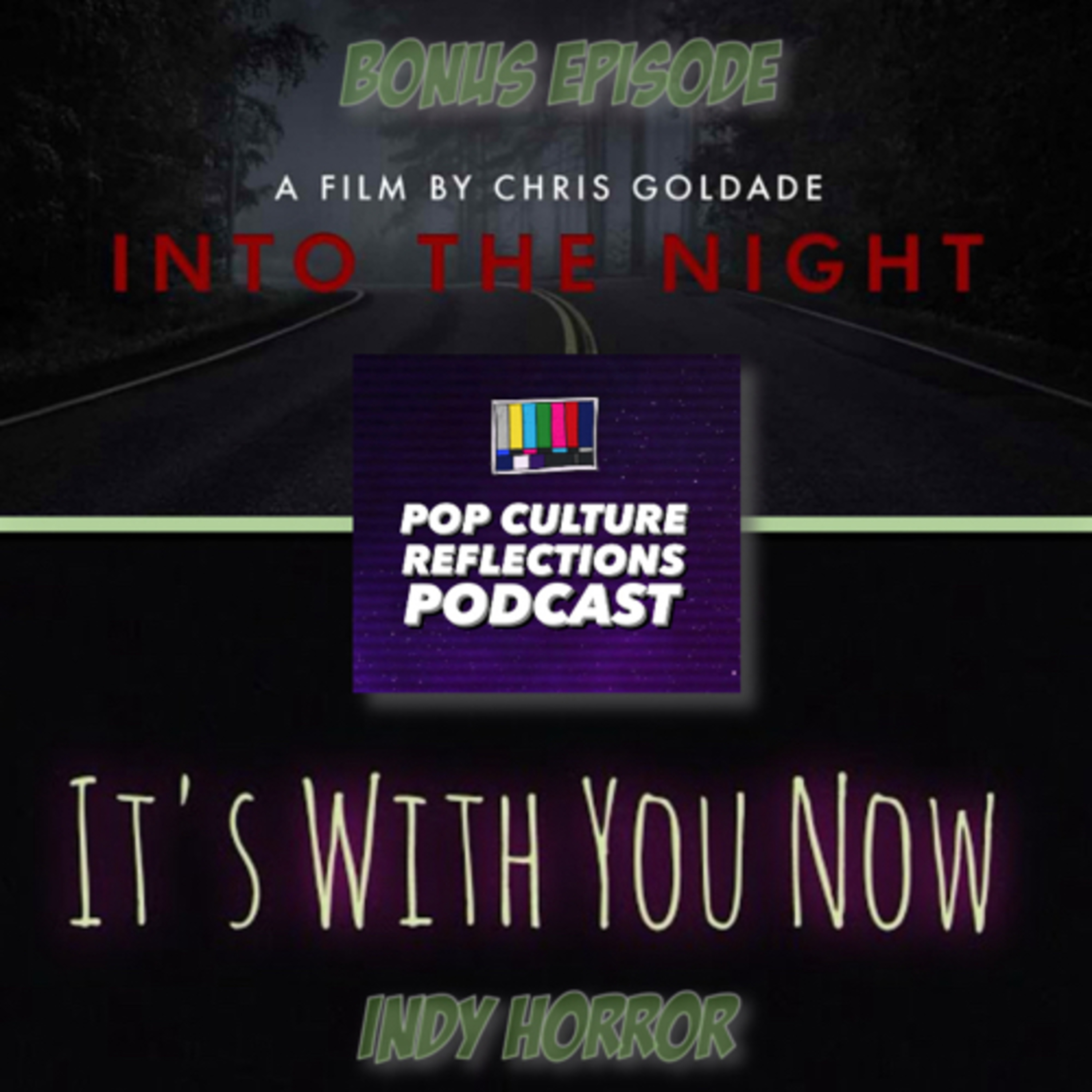 BONUS: Indy Horror / Into the Night and It’s With You Now episode artwork