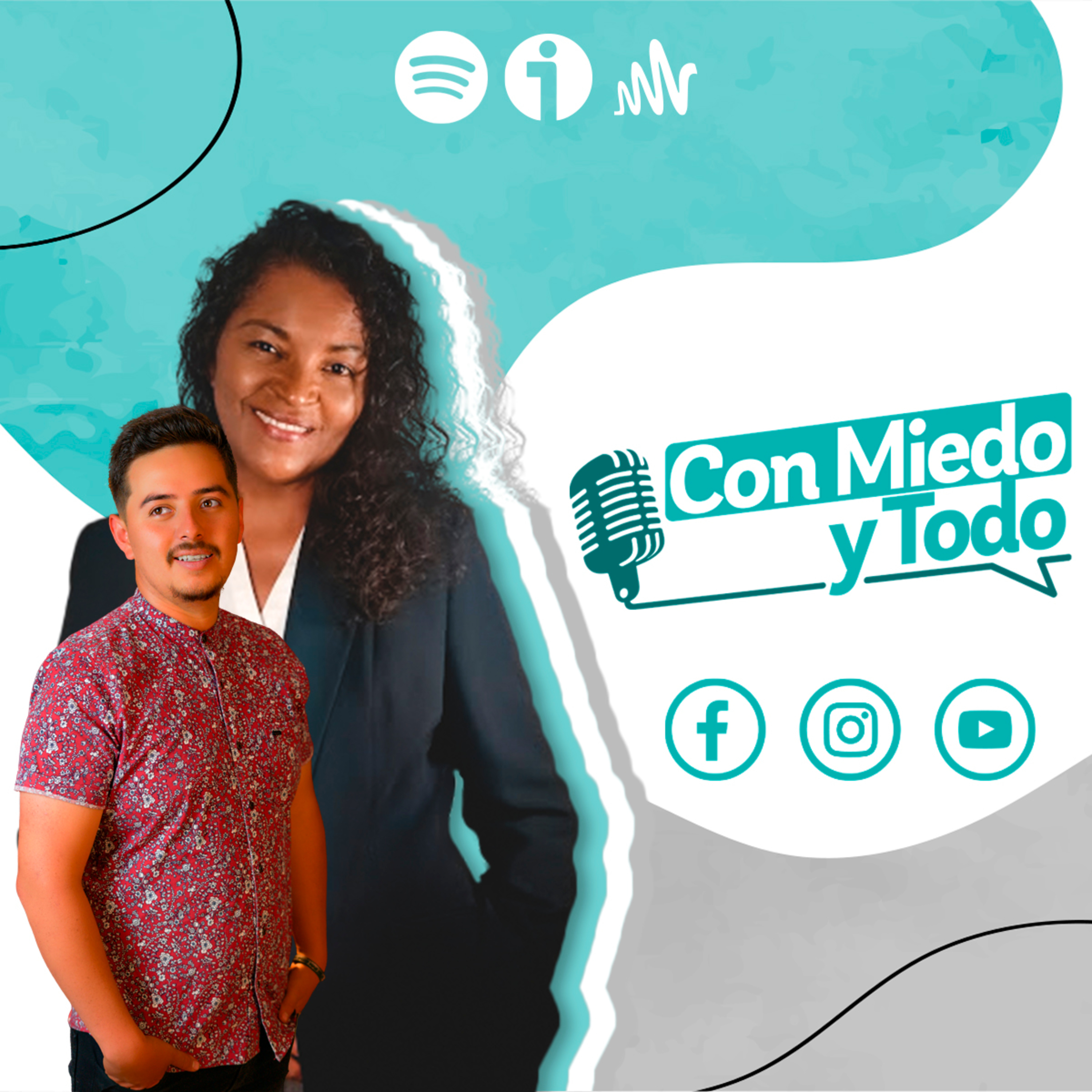 09 | ¿Es amor o miedo? - Con Miedo y Todo | Podcast en Español episode artwork