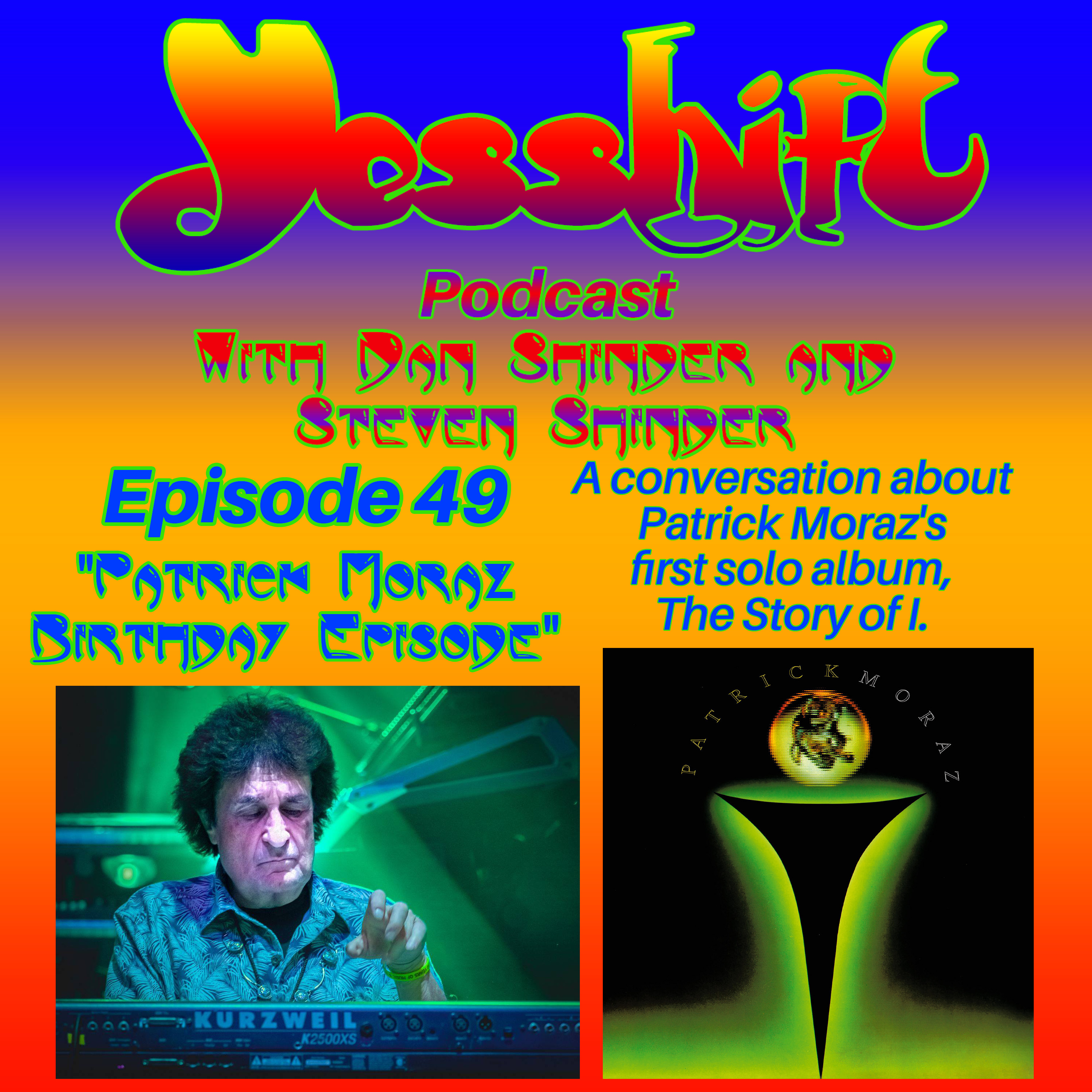 Ep 49 - Patrick Moraz Birthday Episode on The Story of I episode artwork