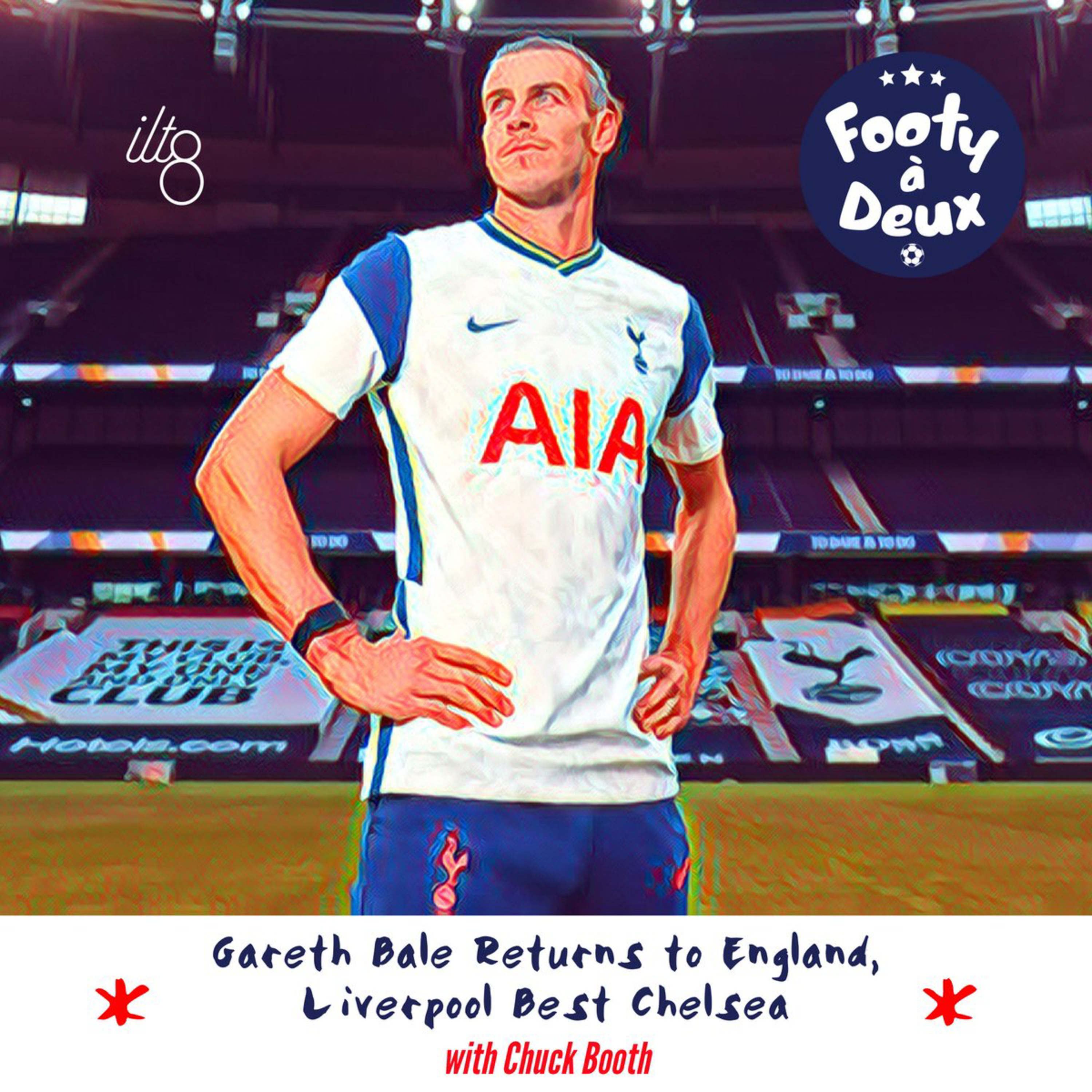 Gareth Bale Returns to England, Liverpool Best Chelsea with Chuck Booth episode artwork