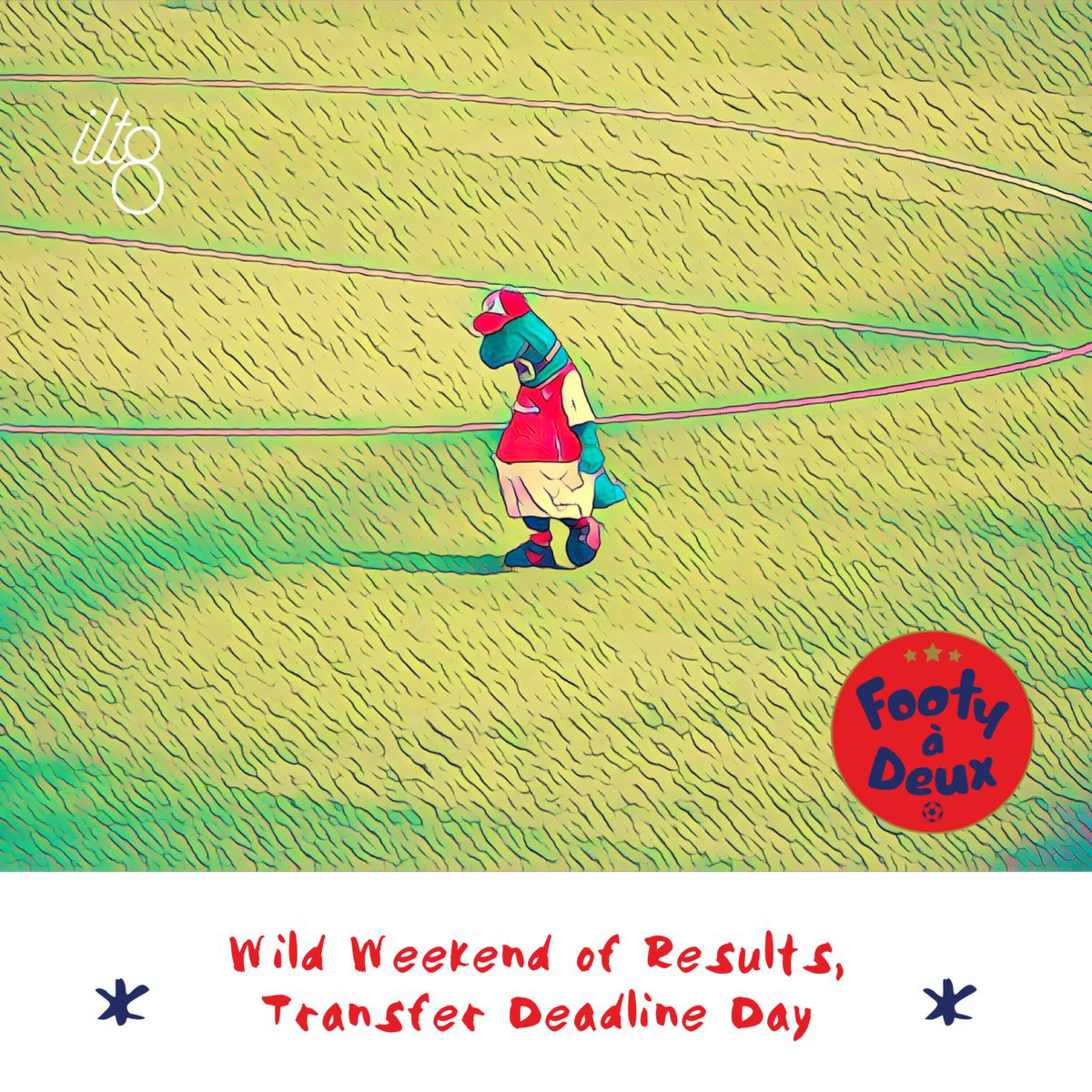 Wild Weekend of Results, Transfer Deadline Day episode artwork