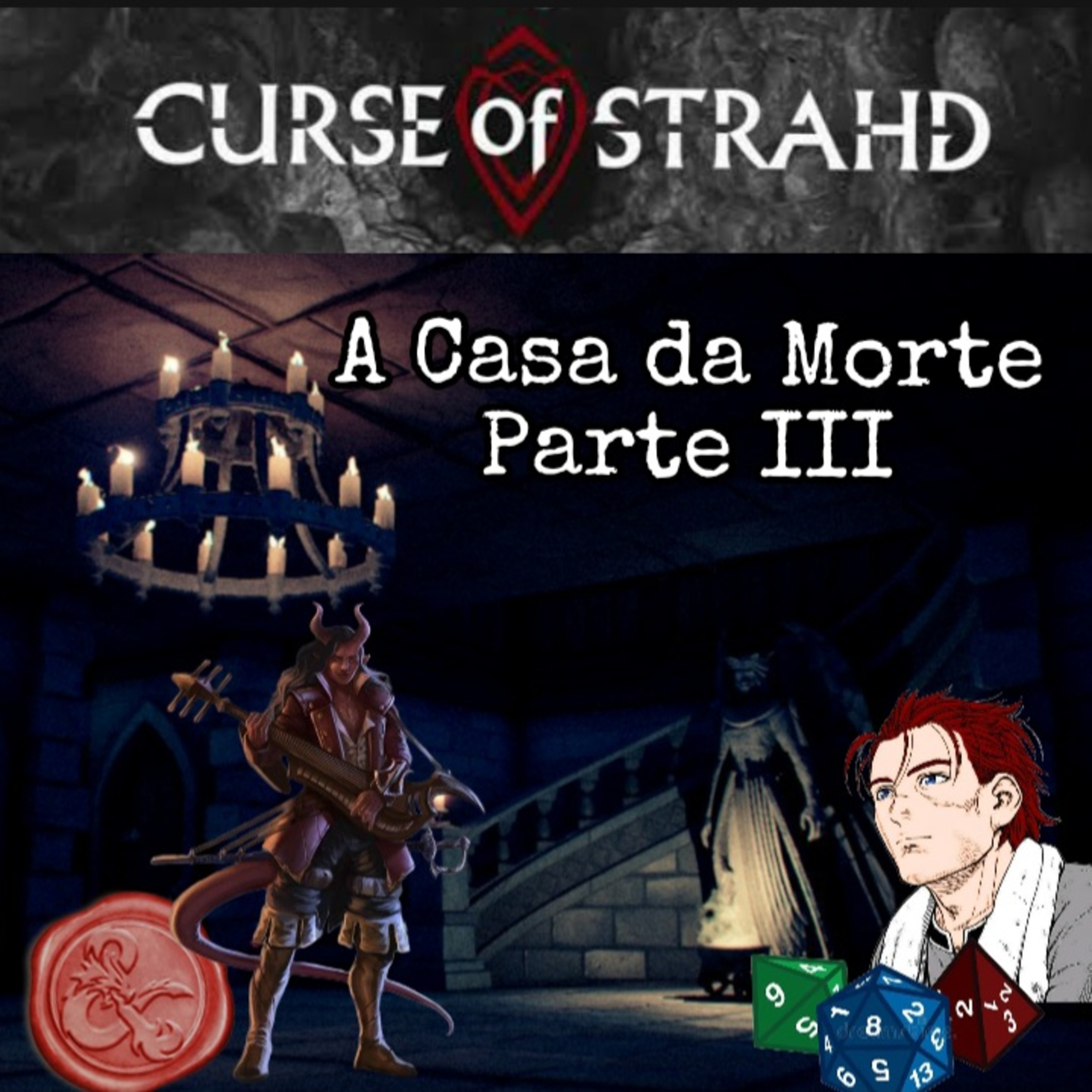 A Maldição de Strahd: Capítulo 0: A Casa da Morte - Parte III episode artwork