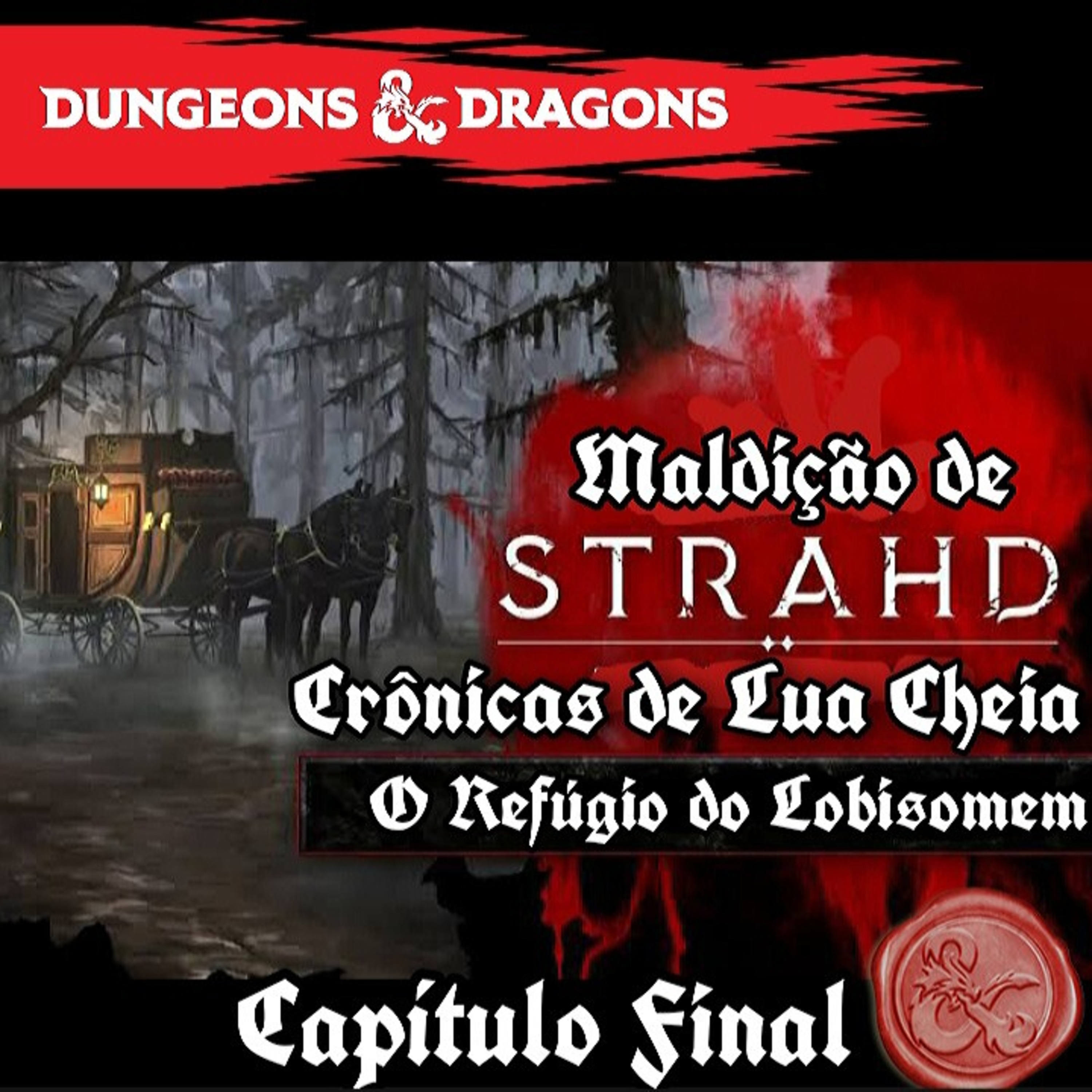 Crônicas de Lua Cheia - Dnd 5 ed - Ravenloft - Capítulo IV Final episode artwork