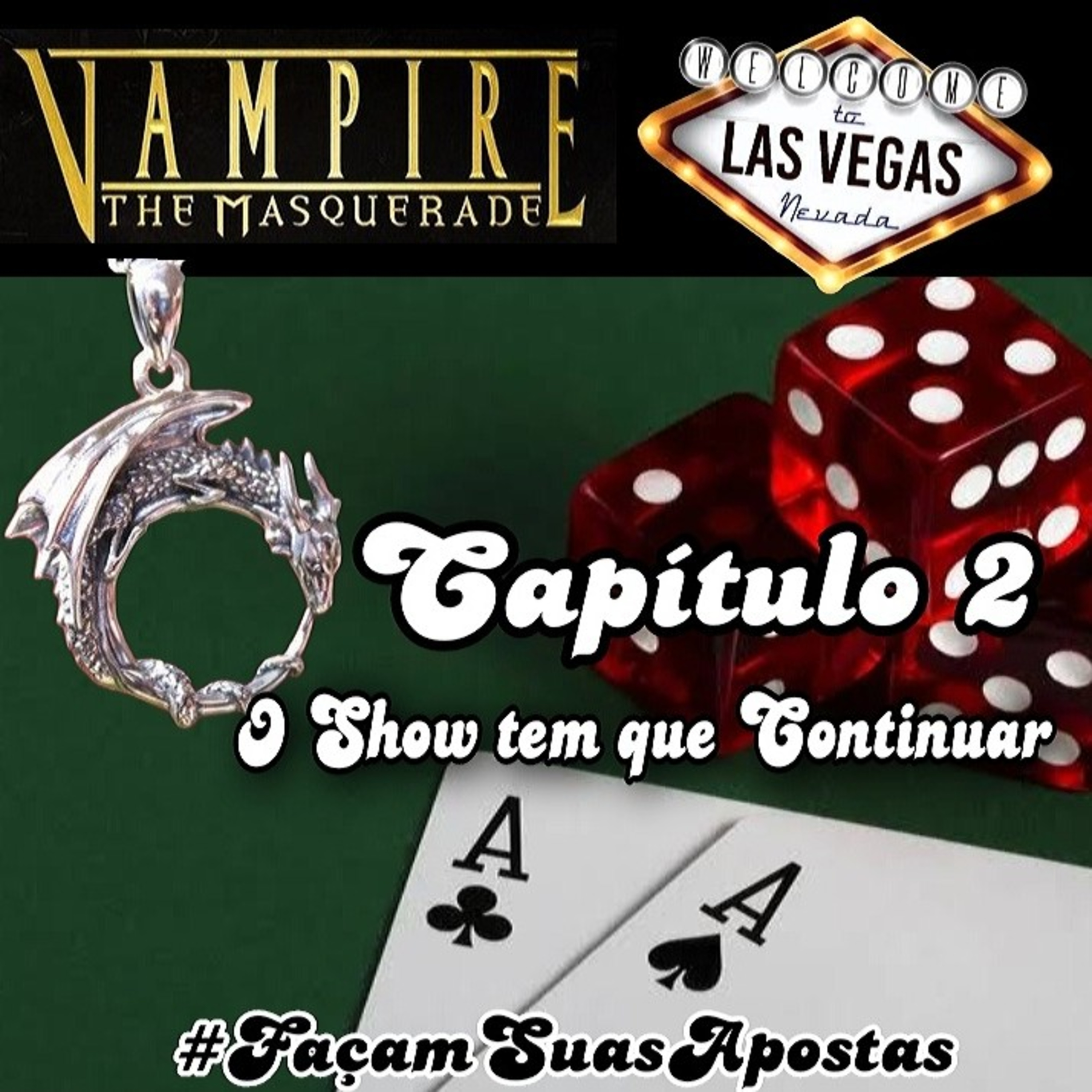 Las Vegas Noturna - Capítulo 2: O Show tem que Continuar - Sessão I episode artwork