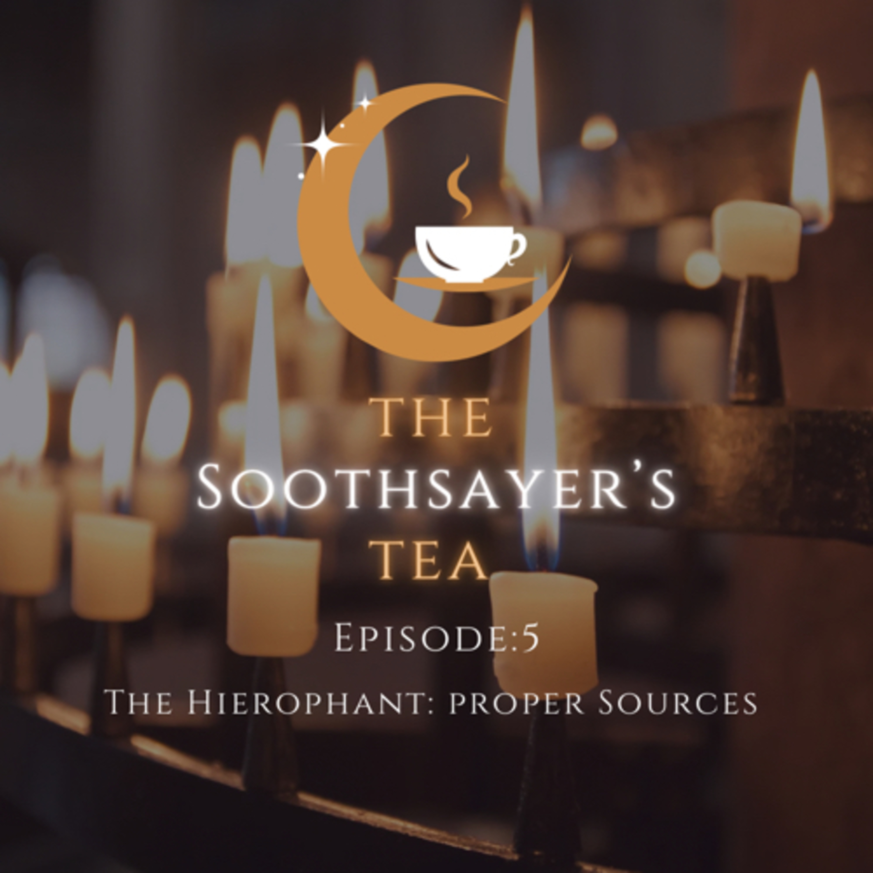 The Hierophant: Proper Sources episode artwork