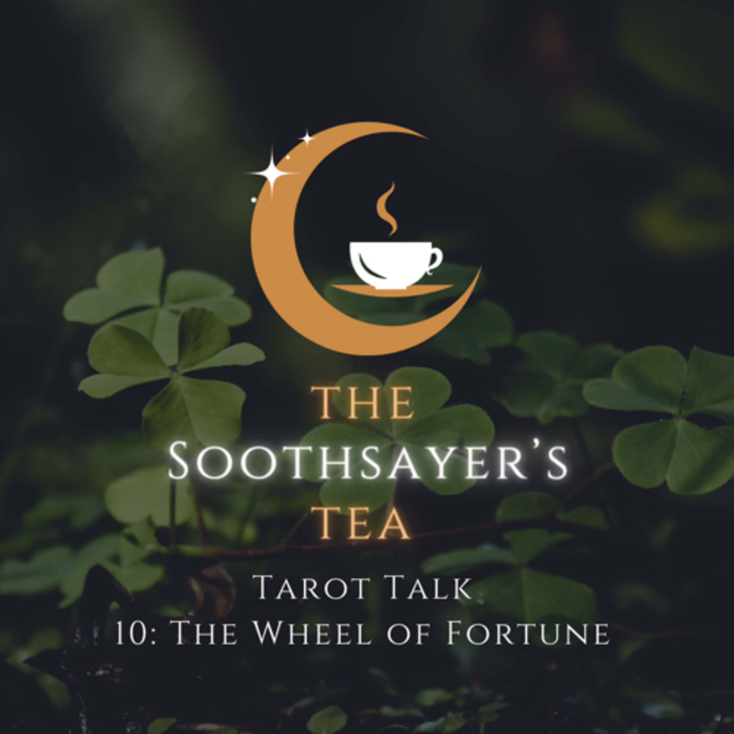 Tarot Talk - 10: The Wheel Of Fortune episode artwork