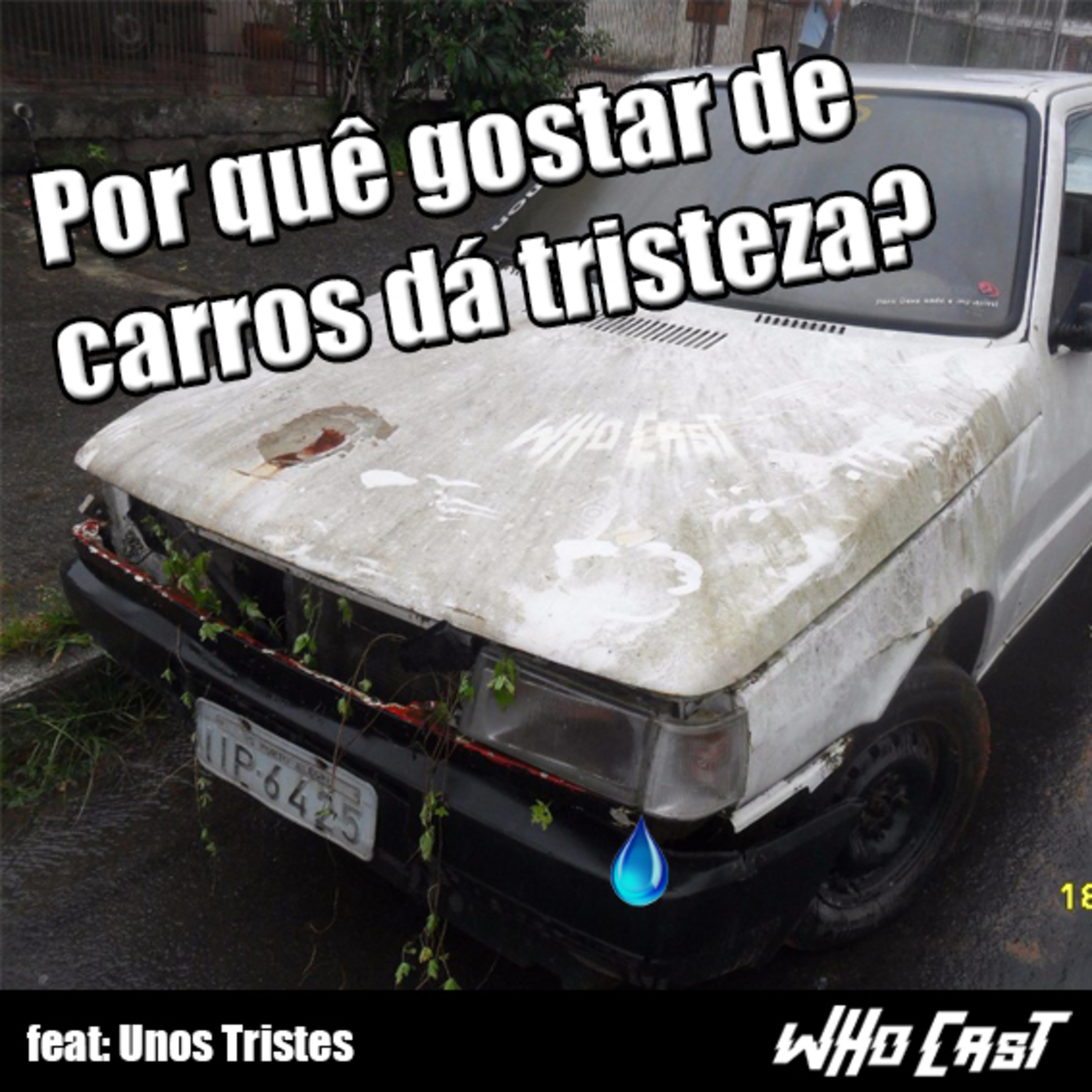 Por quê gostar de carros dá tristeza? FT Teo & @UnosTristes