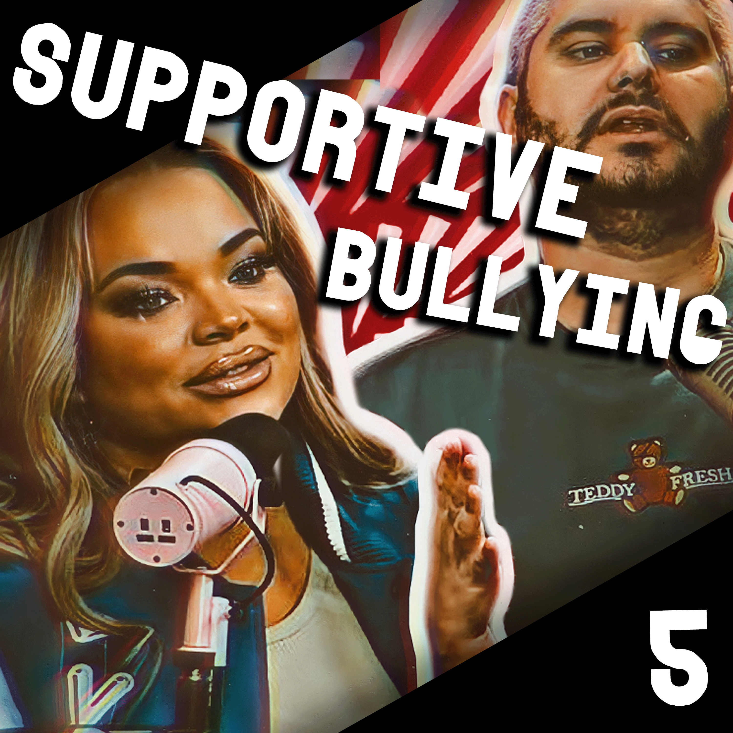 With Frenemies Like These | Supportive Bullying 5 episode artwork