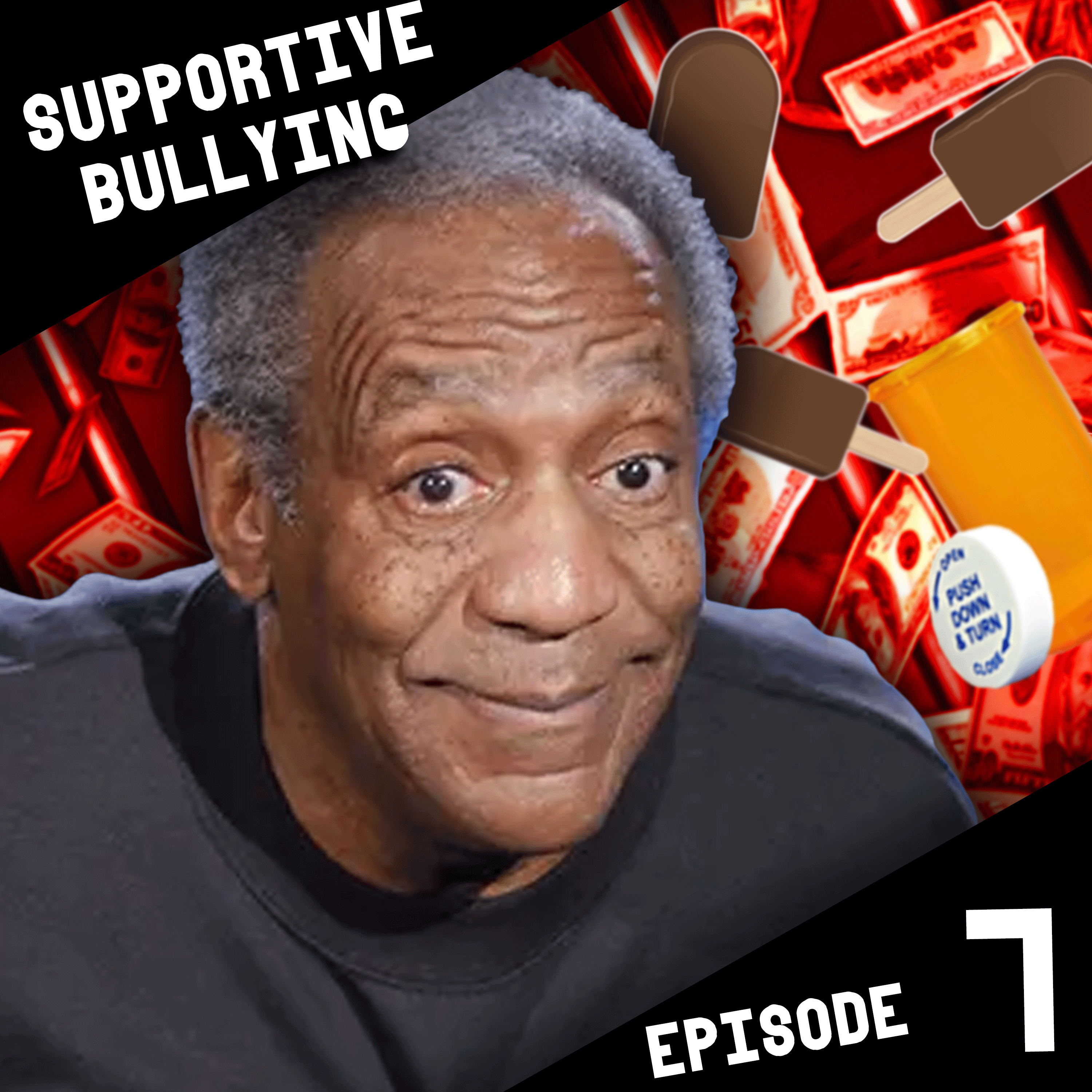 The Law Office of Cosby, Druggem and How | Supportive Bullying 7 episode artwork