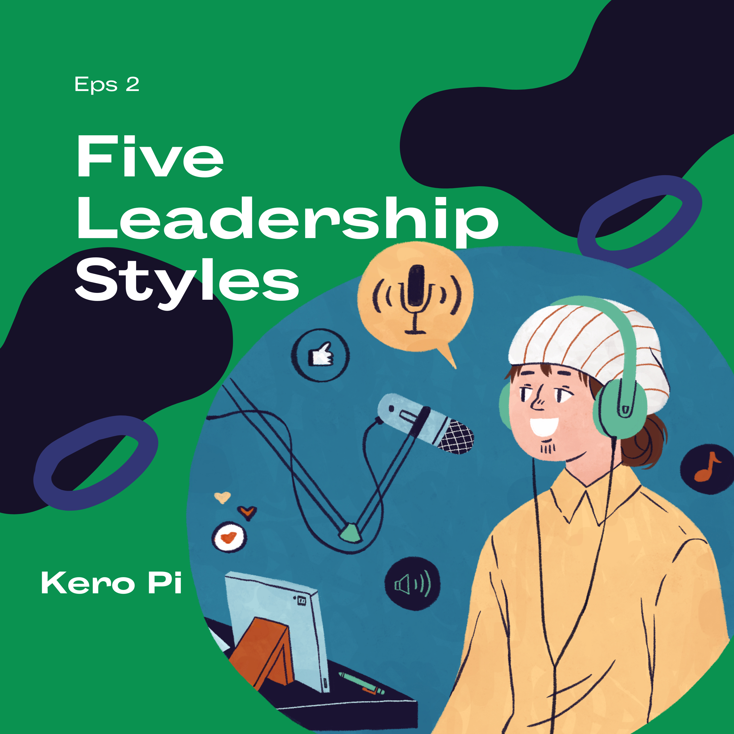 Five Leadership Styles na dapat meron ka, meron tayo! episode artwork