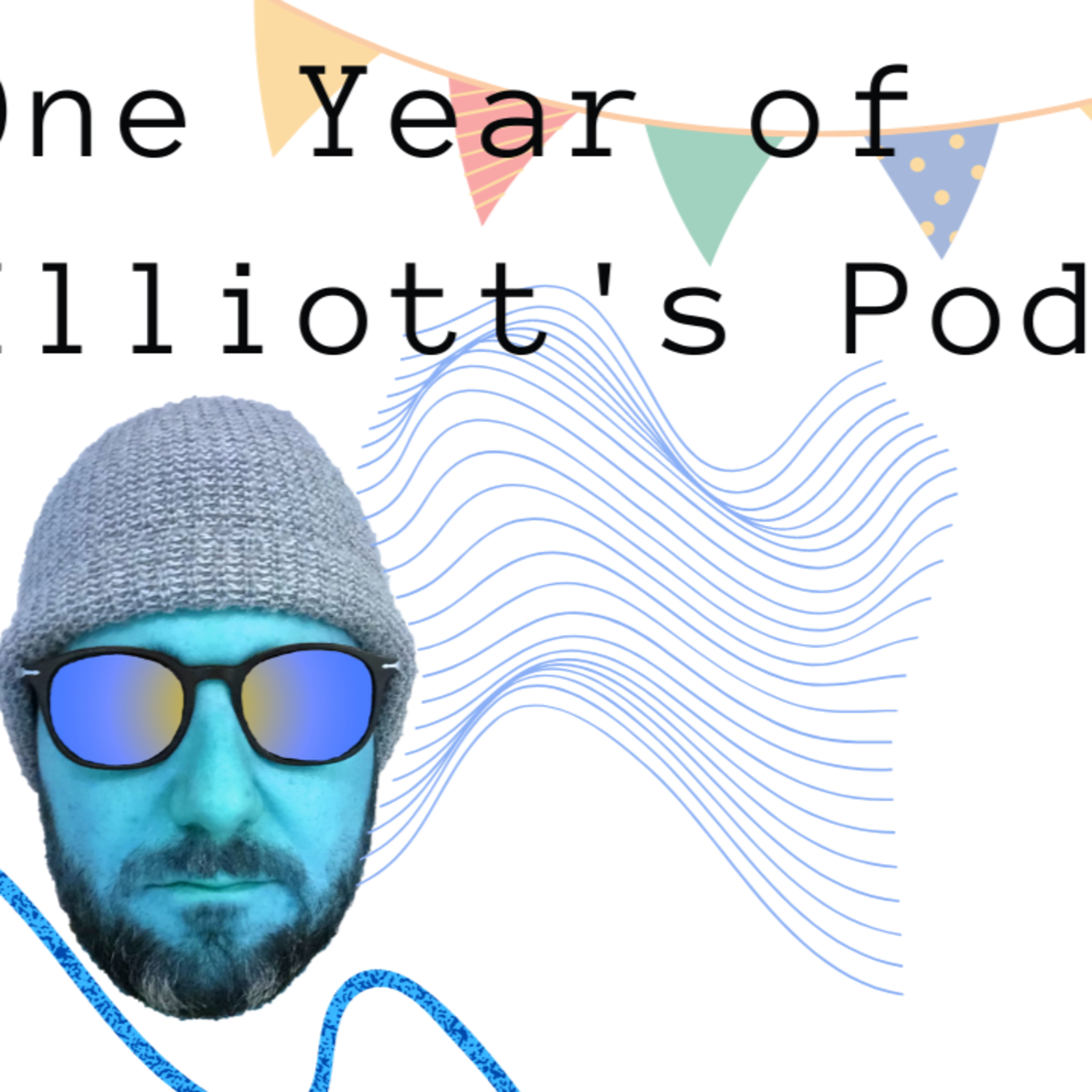 Elliott\'s Podcast
