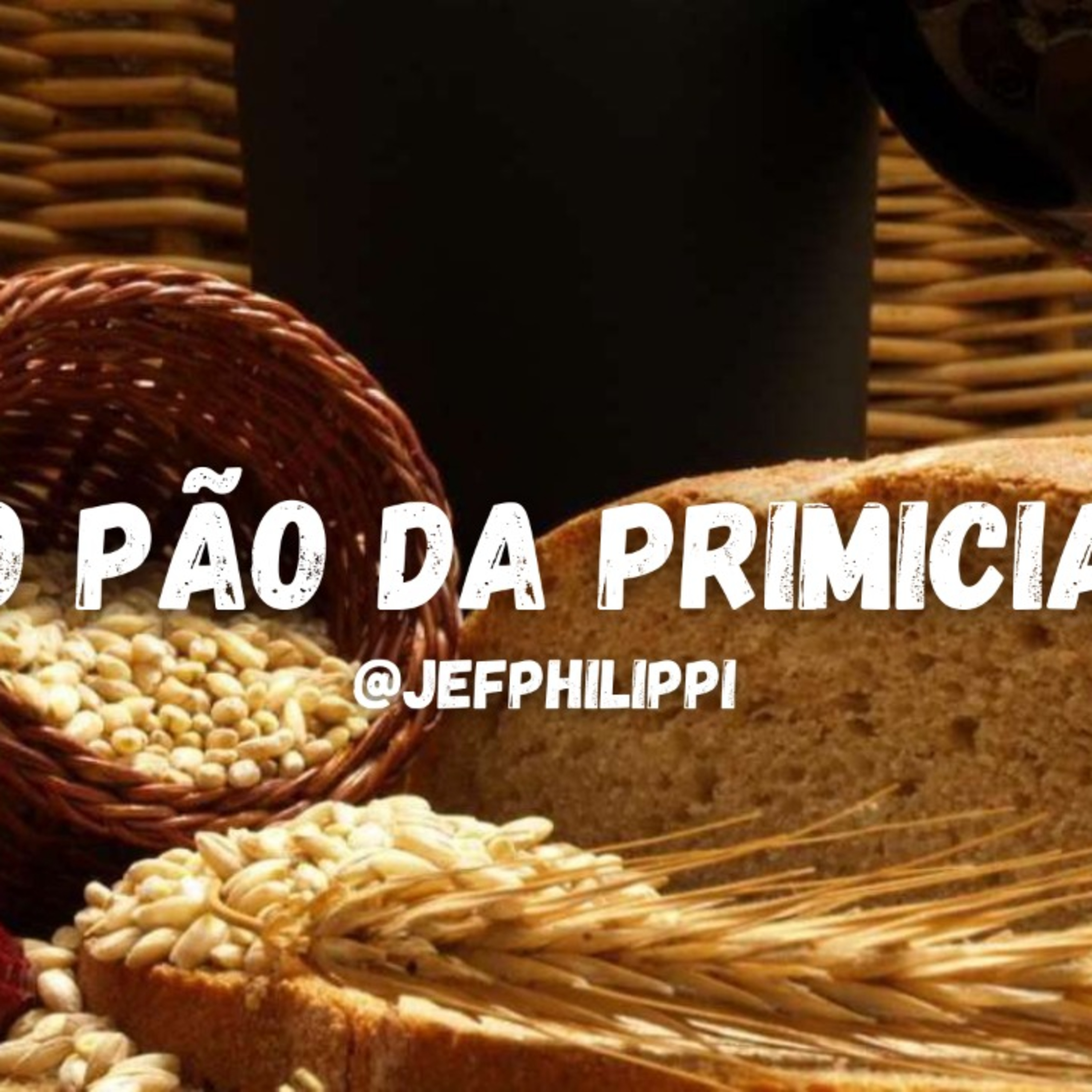O PÃO DA PRIMICIA episode artwork