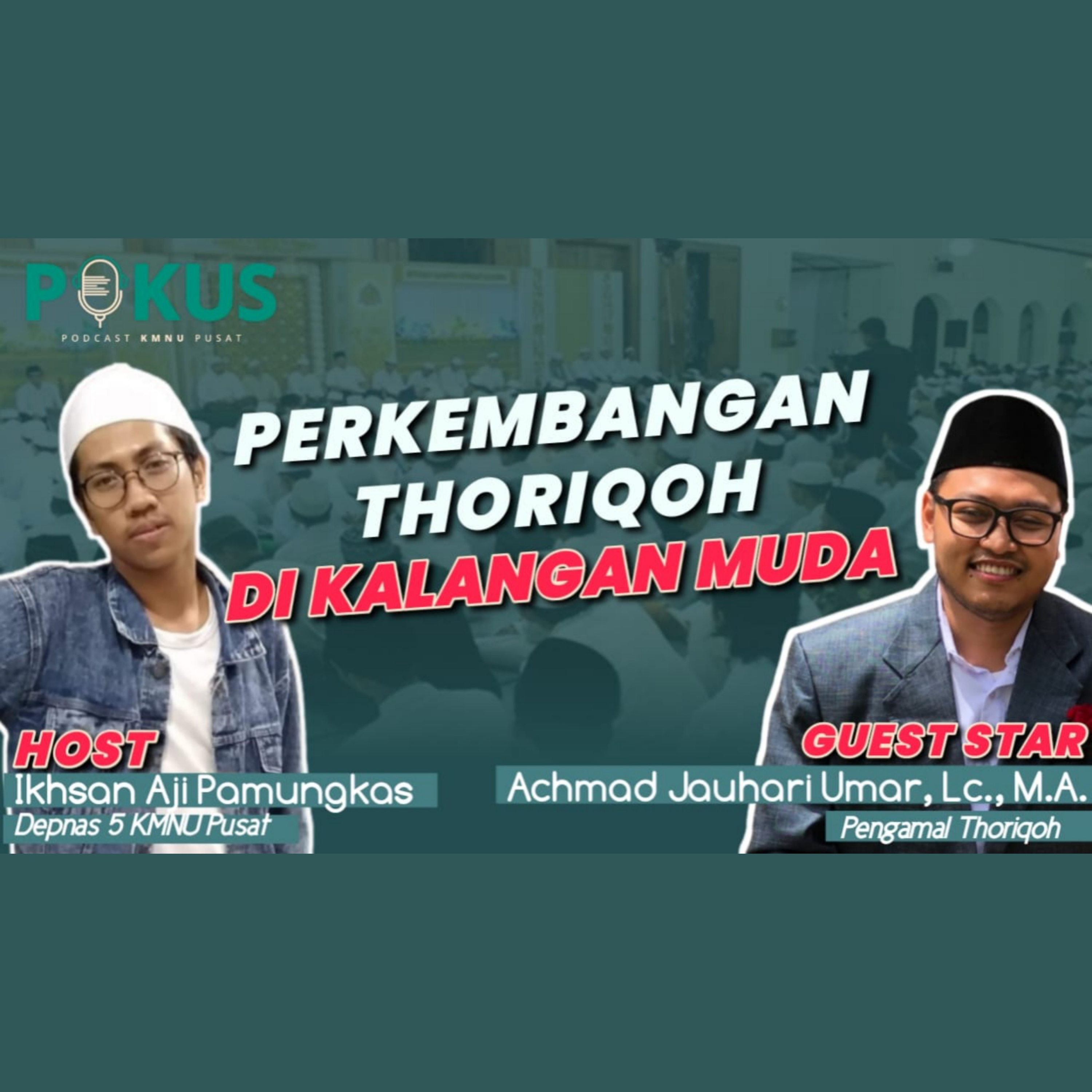 [EPS 7 - Perkembangan thoriqoh di kalangan anak muda?]