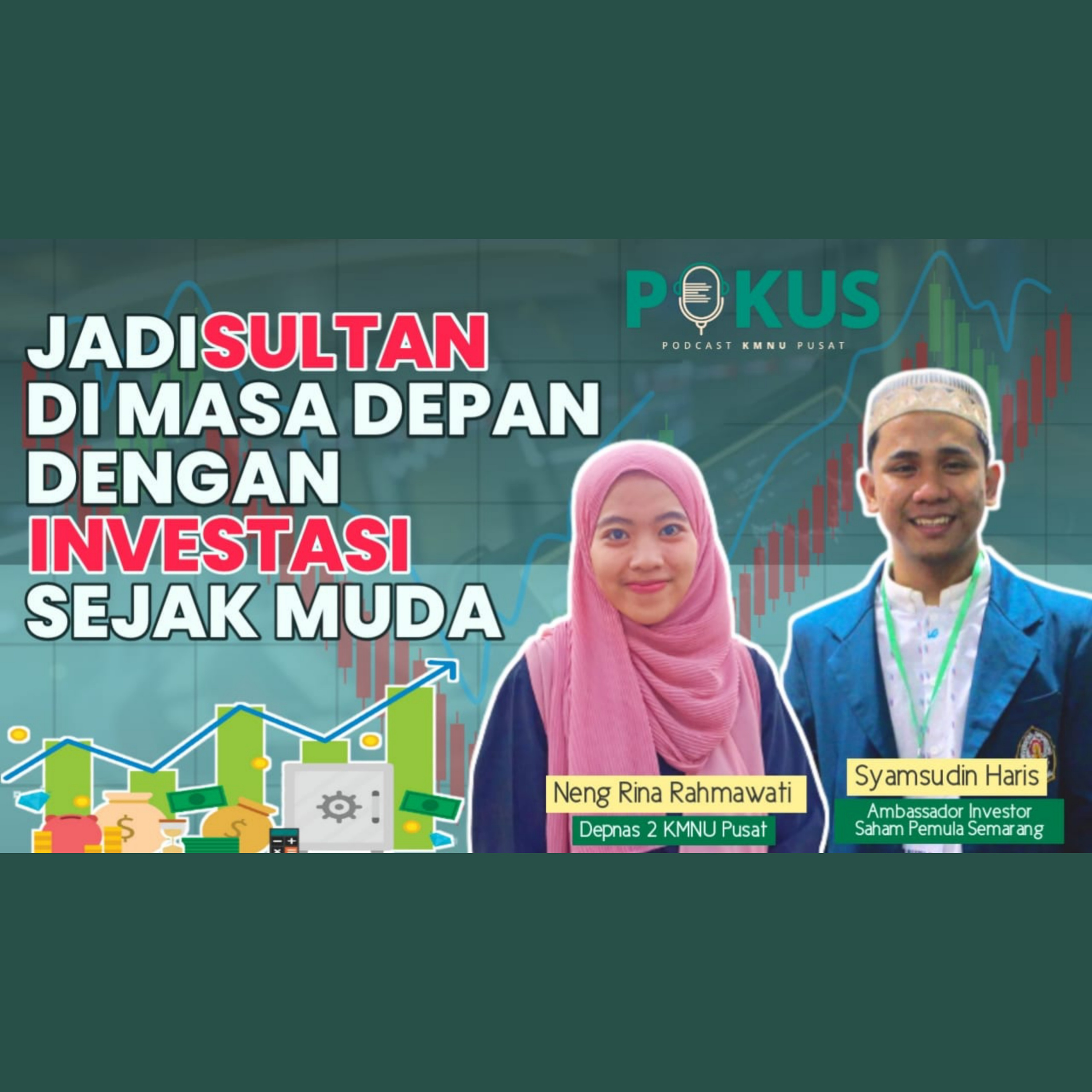 [EPS 8- Jadi Sultan di Masa Depan dengan Investasi Sejak Muda]