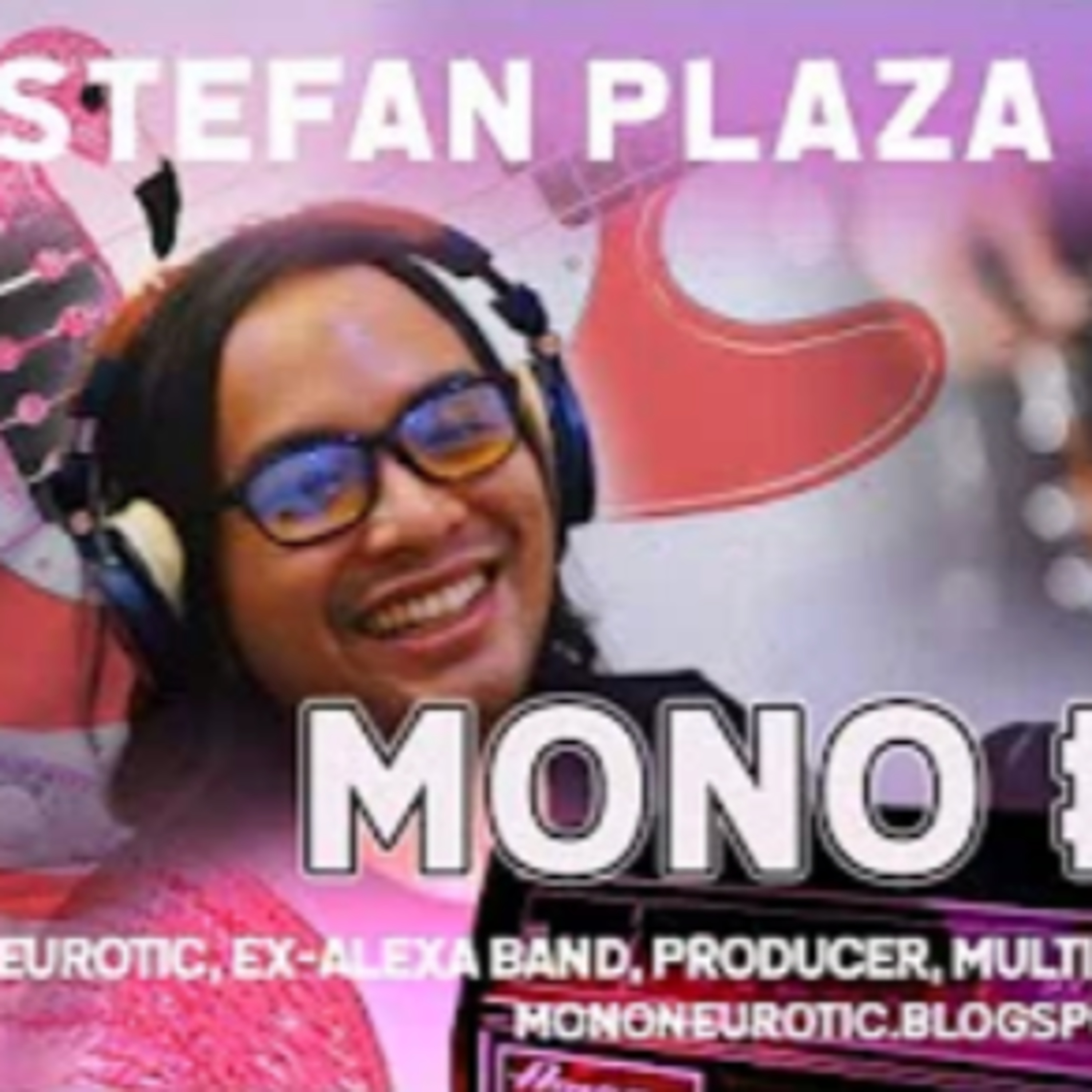 MONO Neurotic - FULL EPISODE #07 episode artwork