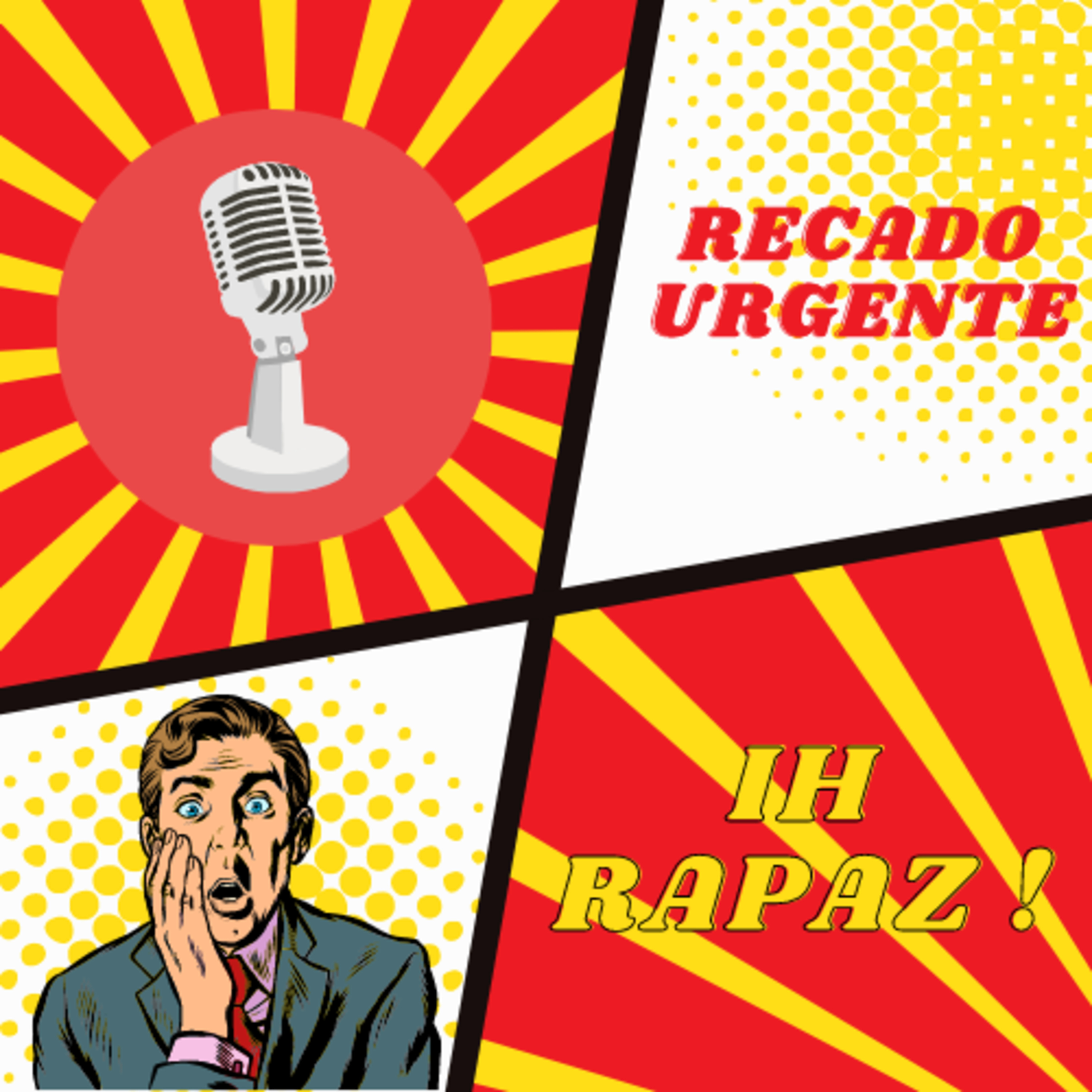 Ih Rapaz!