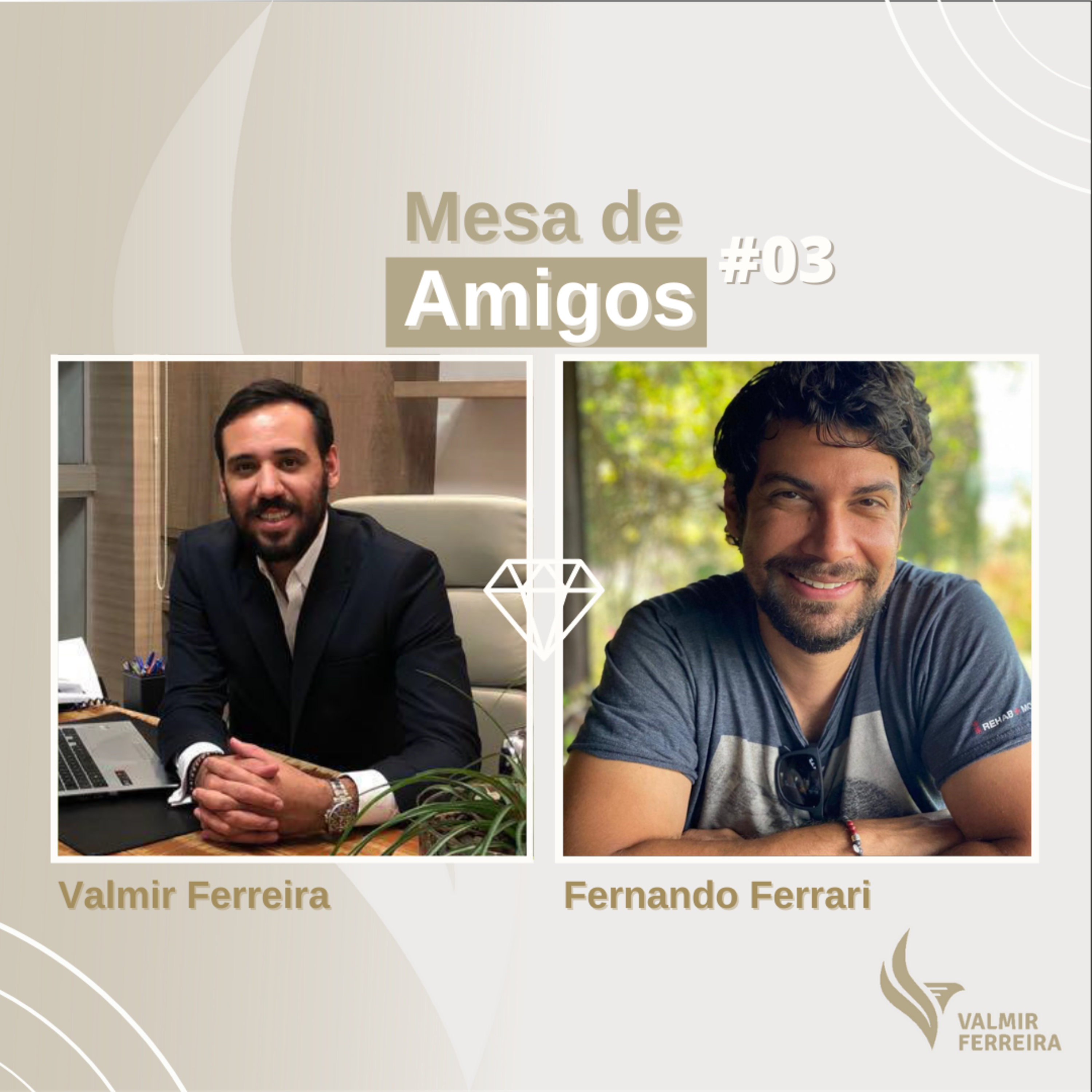 Valmir Ferreira Podcast