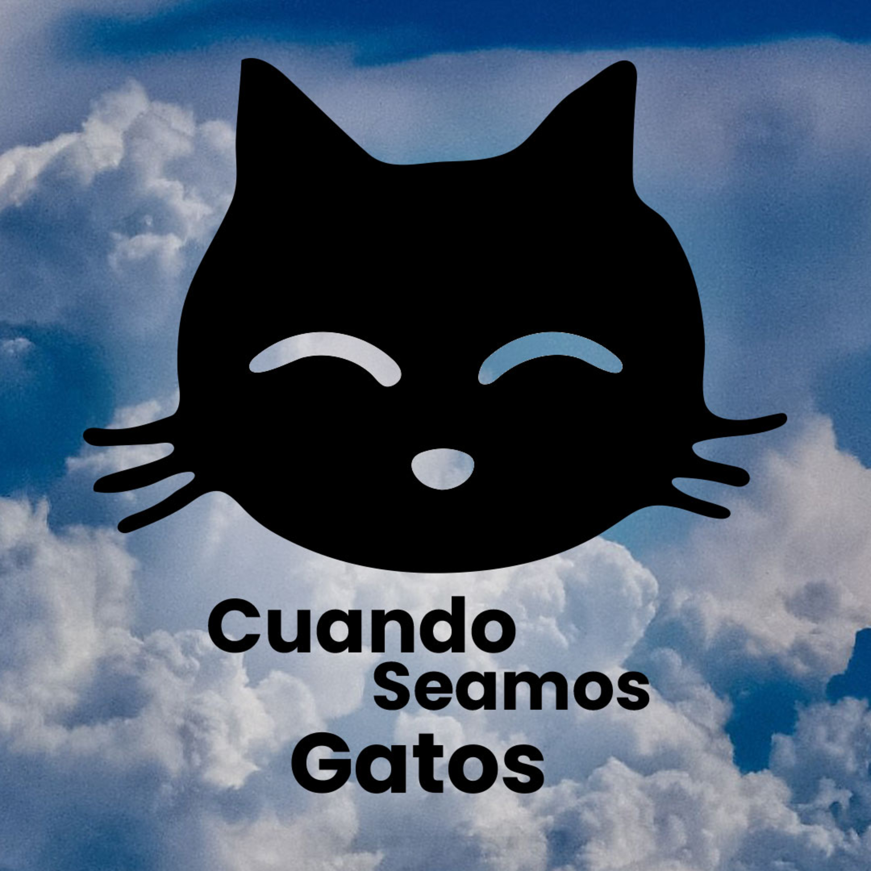 Cuando Seamos Gatos
