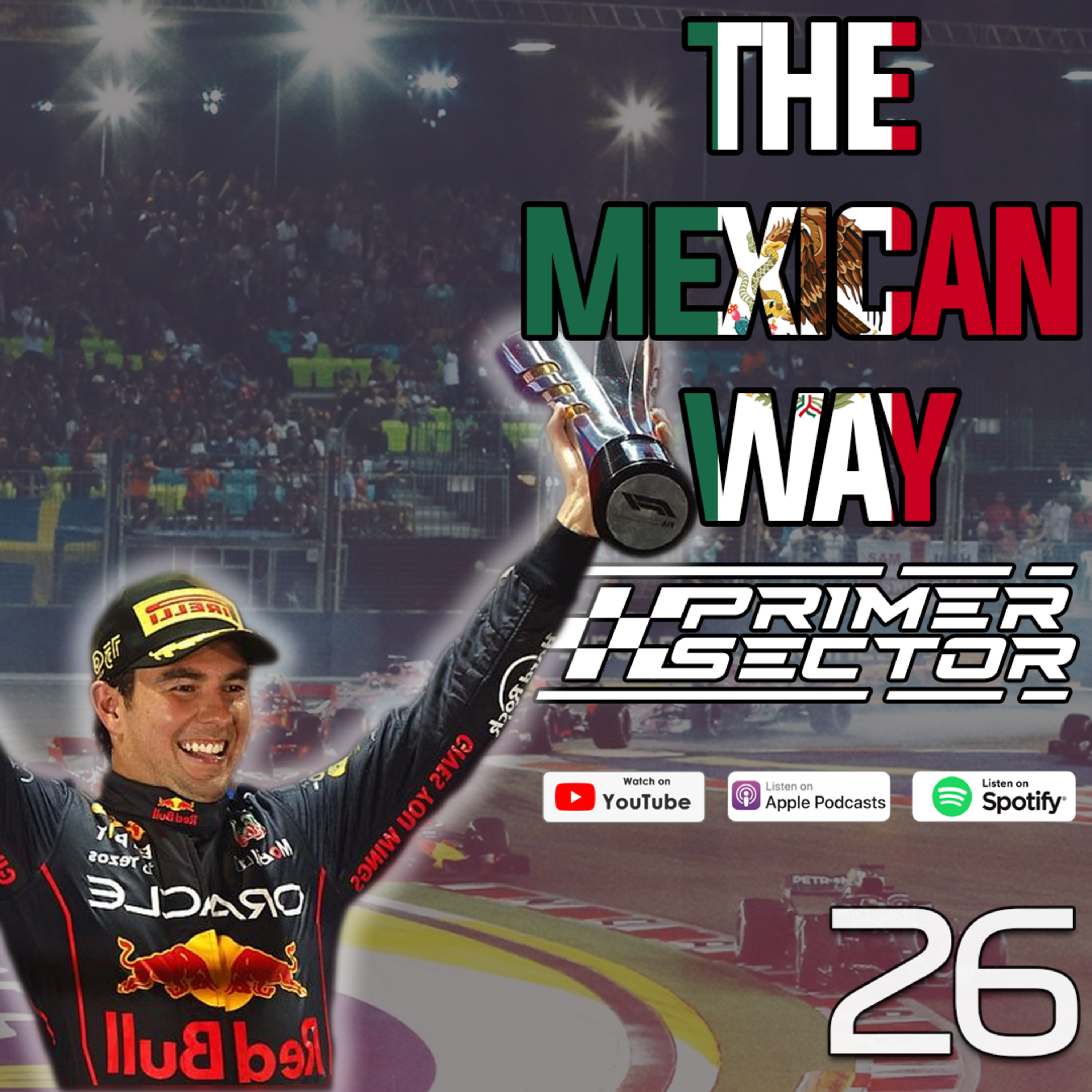Primer Sector S2EP26 - THE MEXICAN WAY! episode artwork