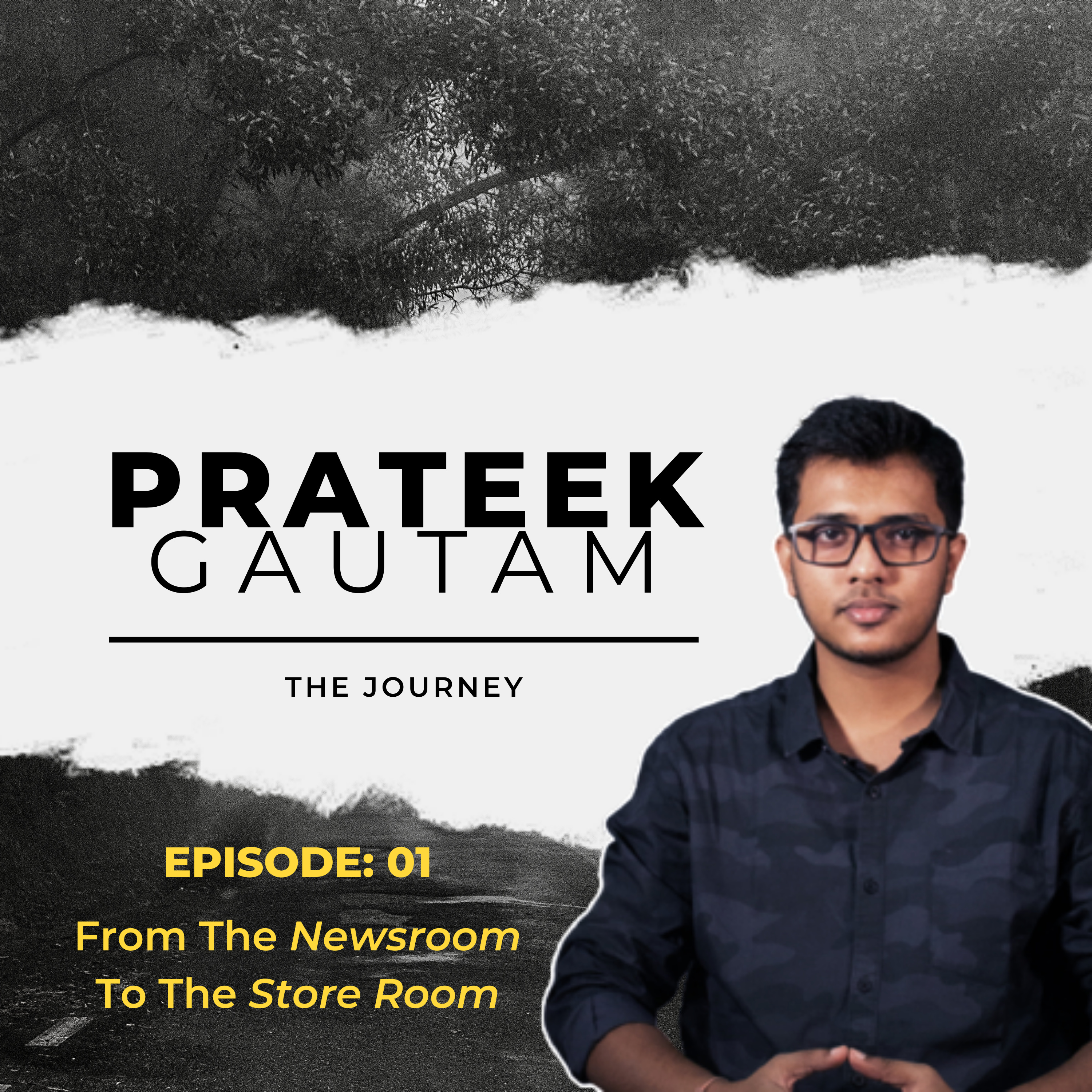 S1E1 | From The Newsroom To The Store Room
