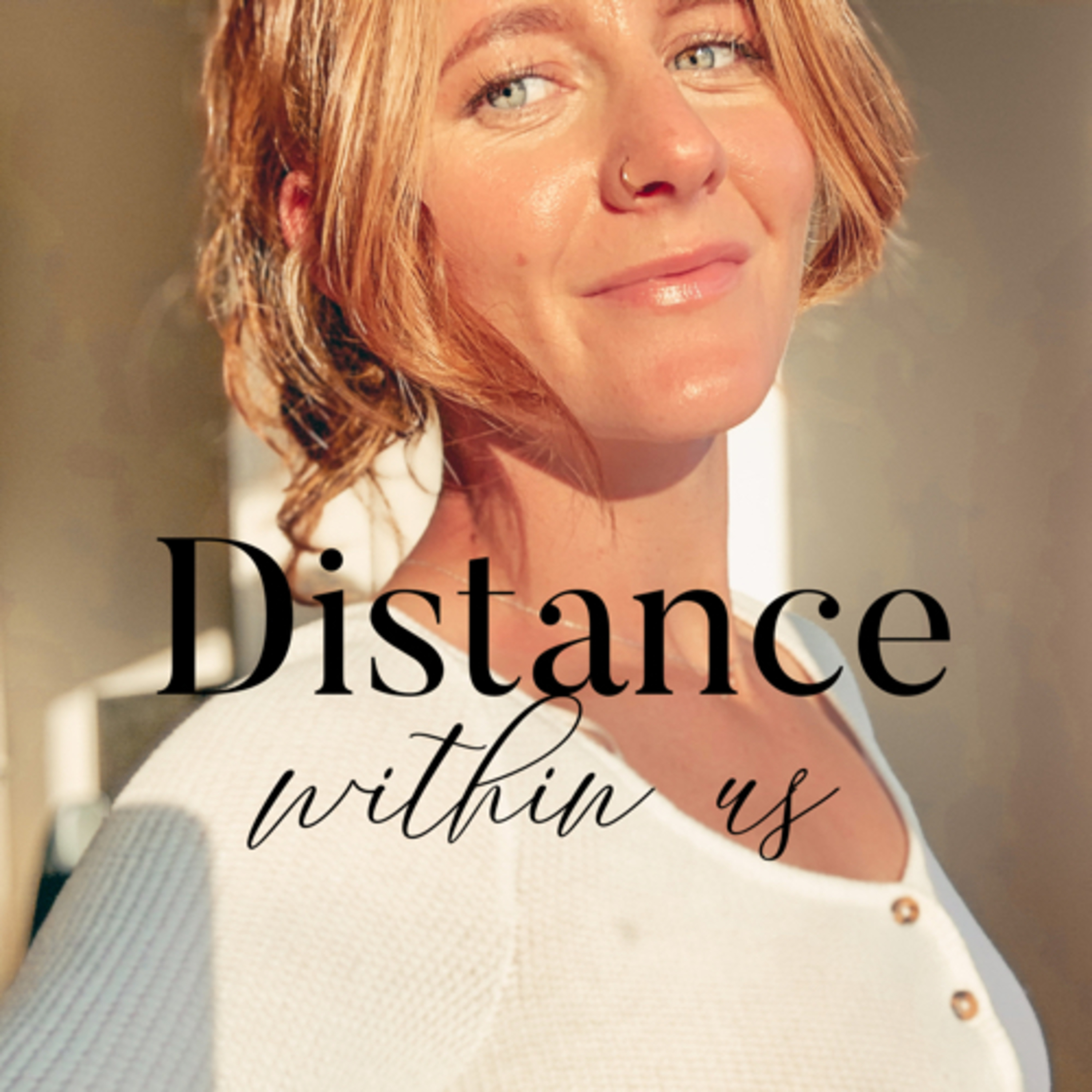 The Distance Within Us Podcast