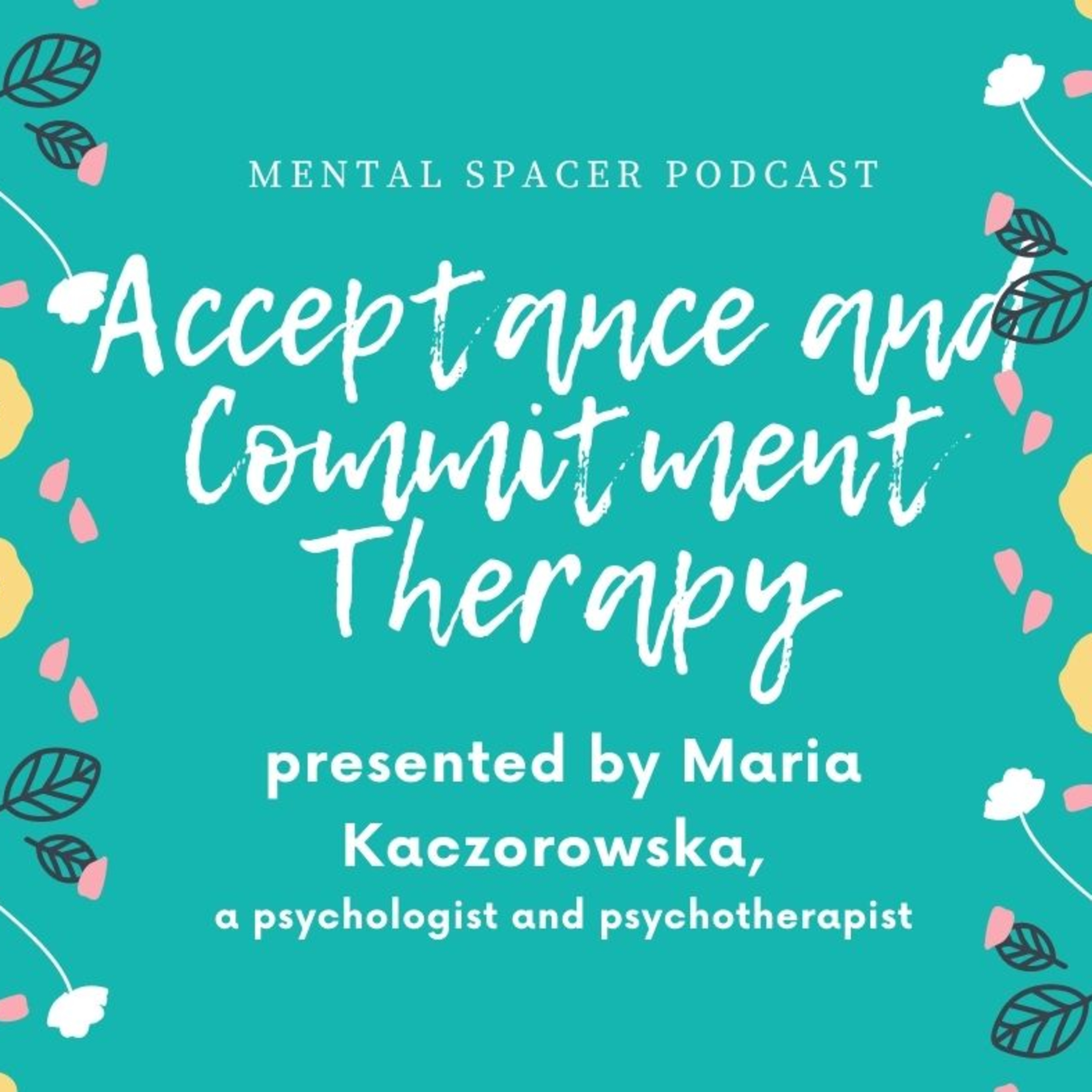 ACT, Acceptance and Commitment Therapy episode artwork