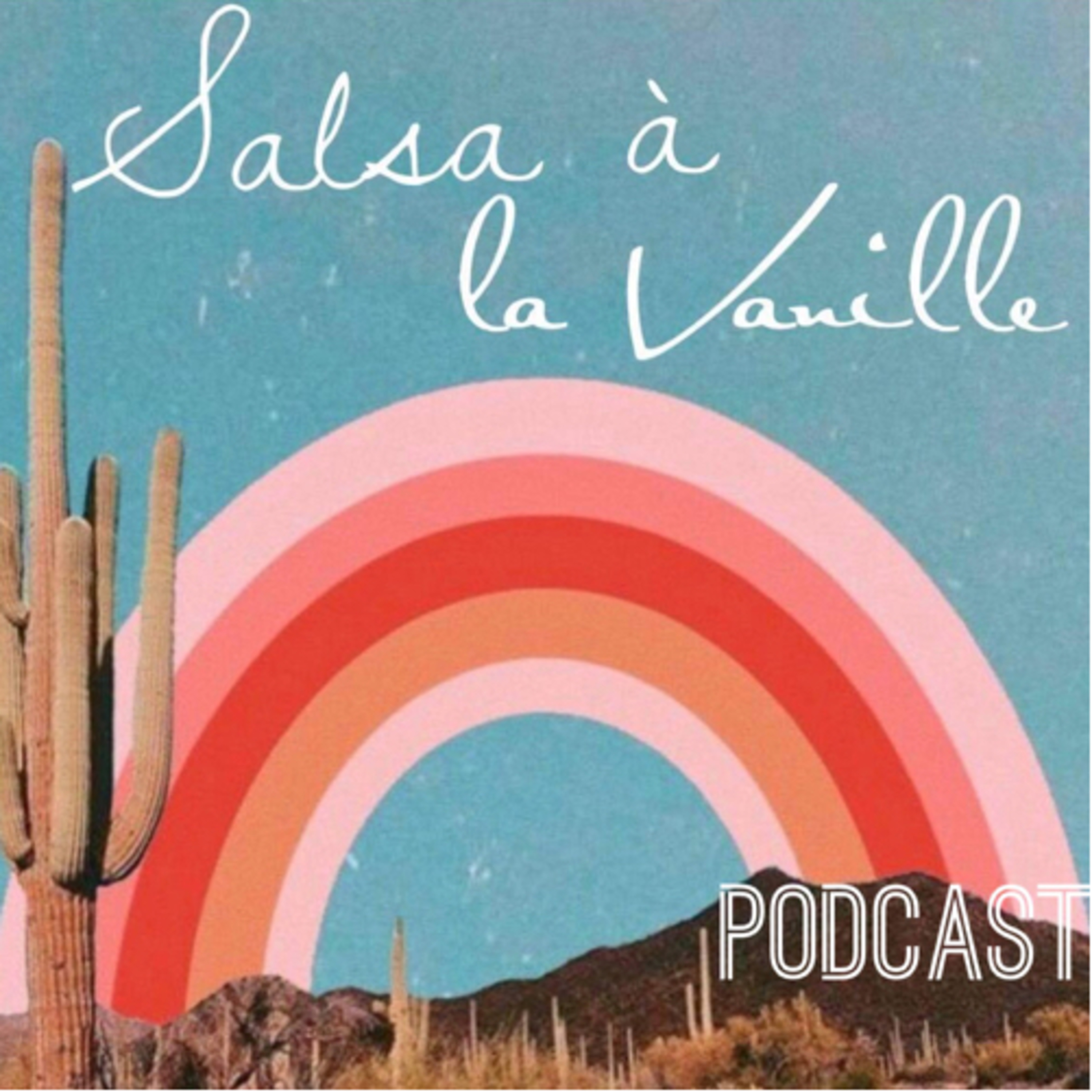 Podcast Salsa à la Vanille thumbnail