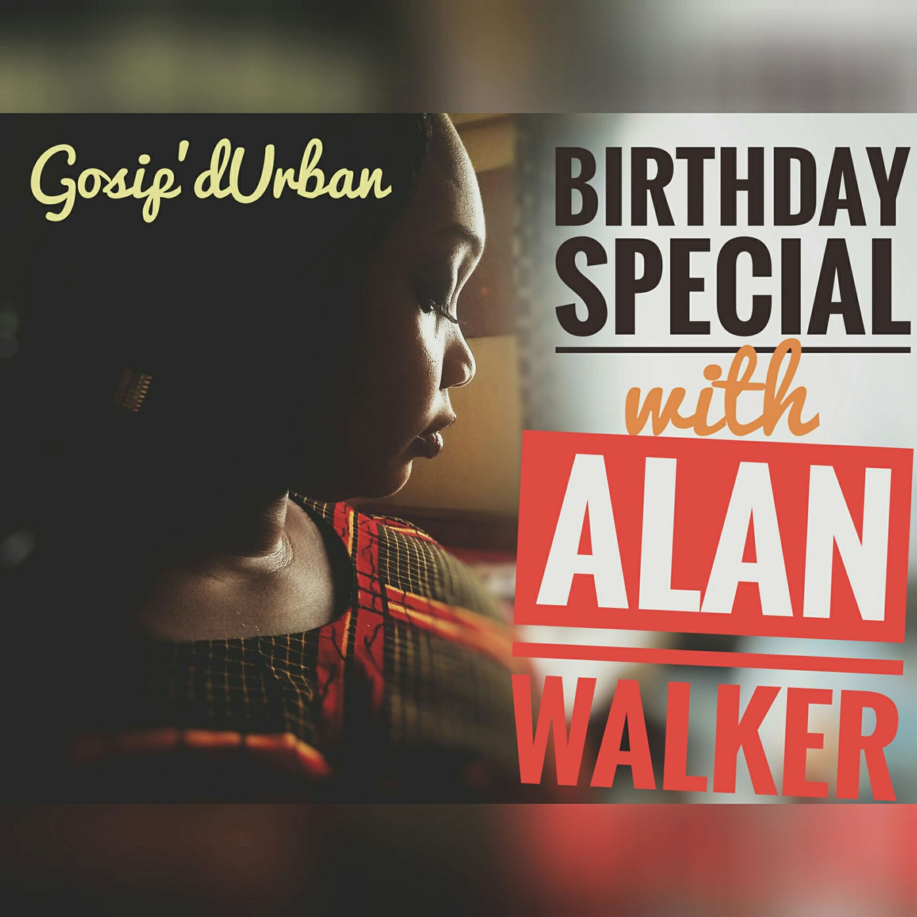 My Birthday Special with Alan Walker