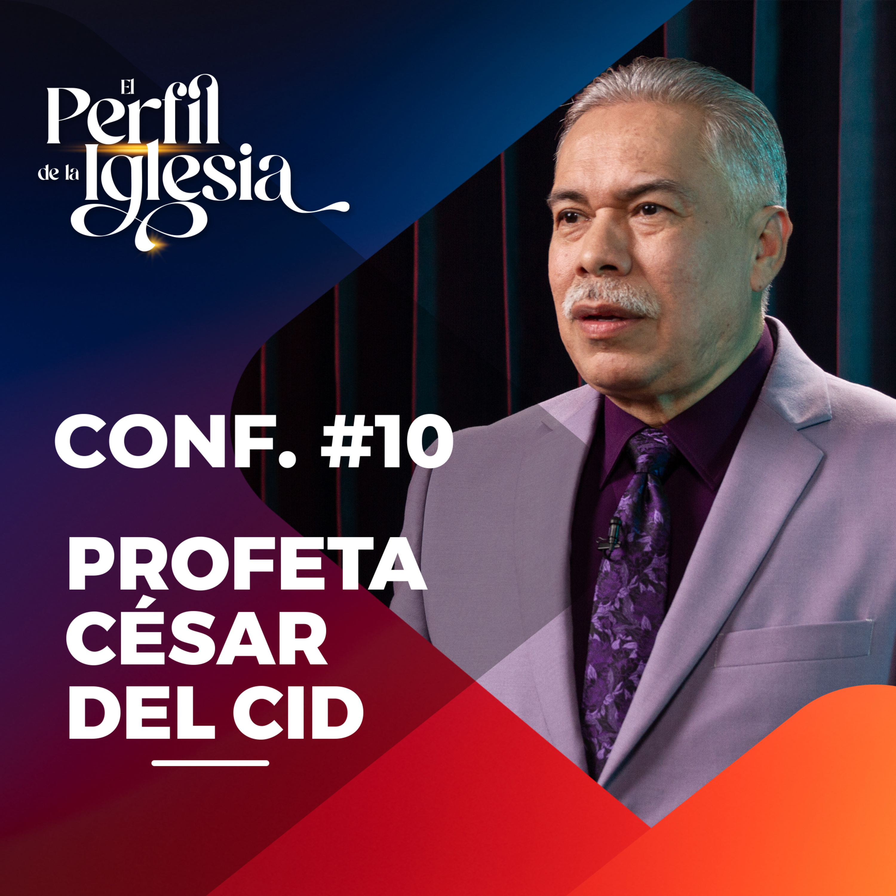 Conf. 10 - Congreso "El Perfil de la Iglesia", Agosto 2022 episode artwork