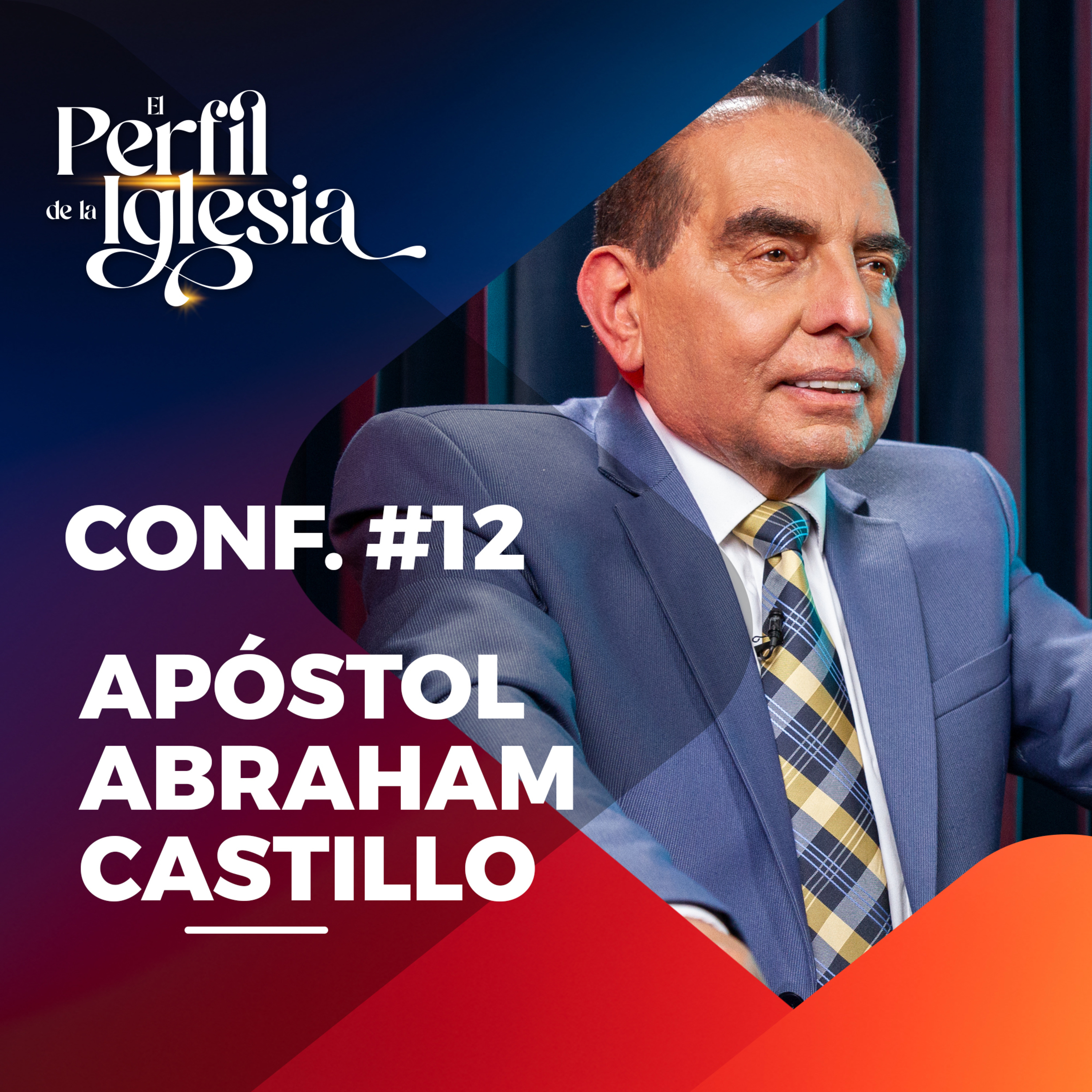 Conf. 12 - Congreso "El Perfil de la Iglesia", Agosto 2022 episode artwork