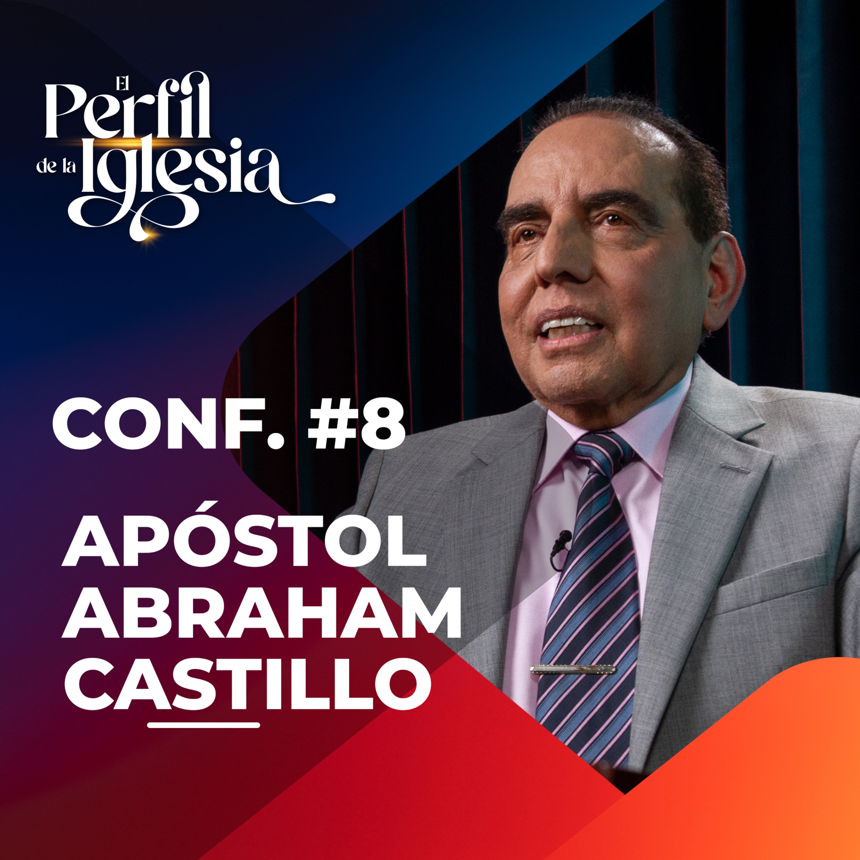 Conf. 8 - Congreso "El Perfil de la Iglesia", Agosto 2022 episode artwork