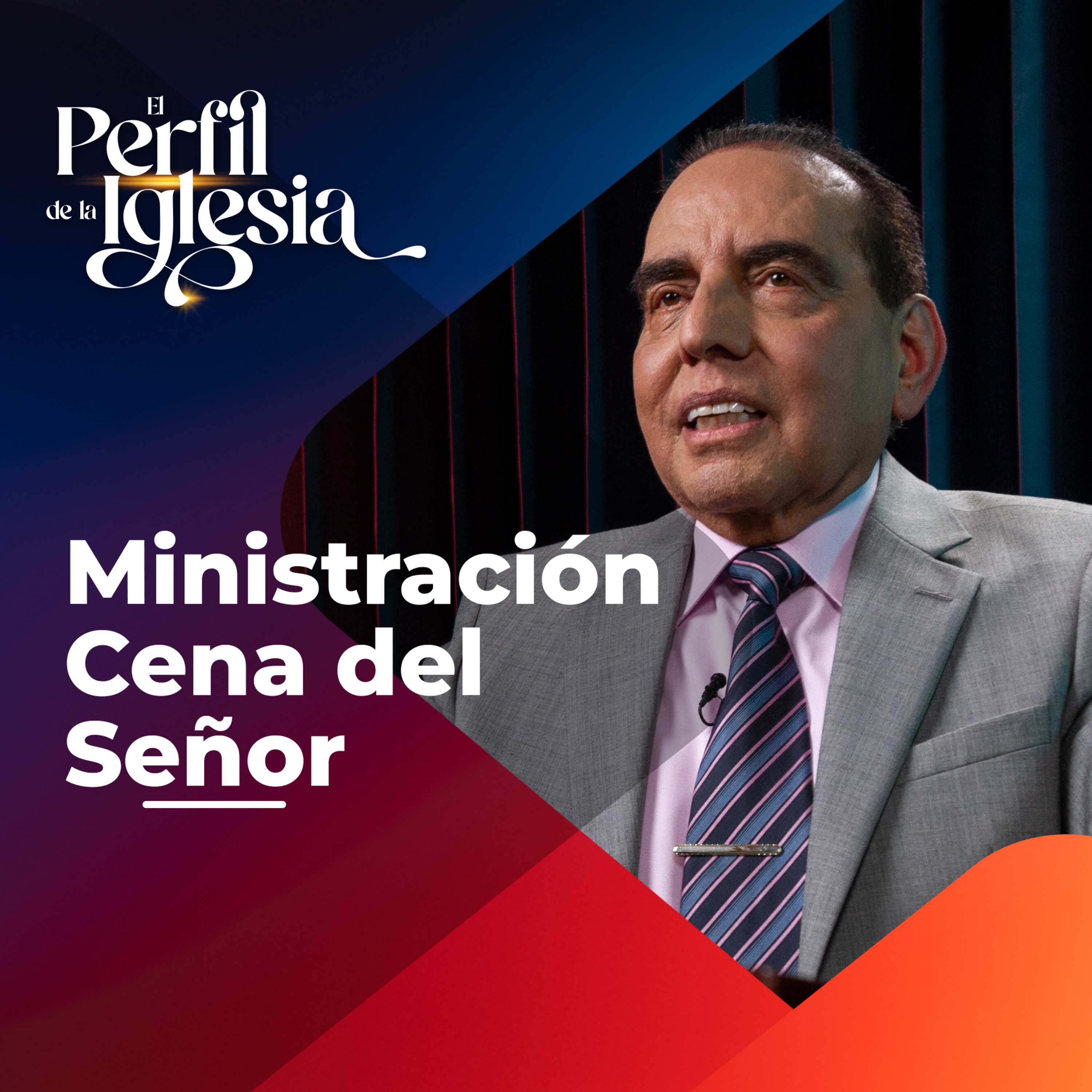 MInistración Cena del Señor - Congreso "El Perfil de la Iglesia", Agosto 2022 episode artwork