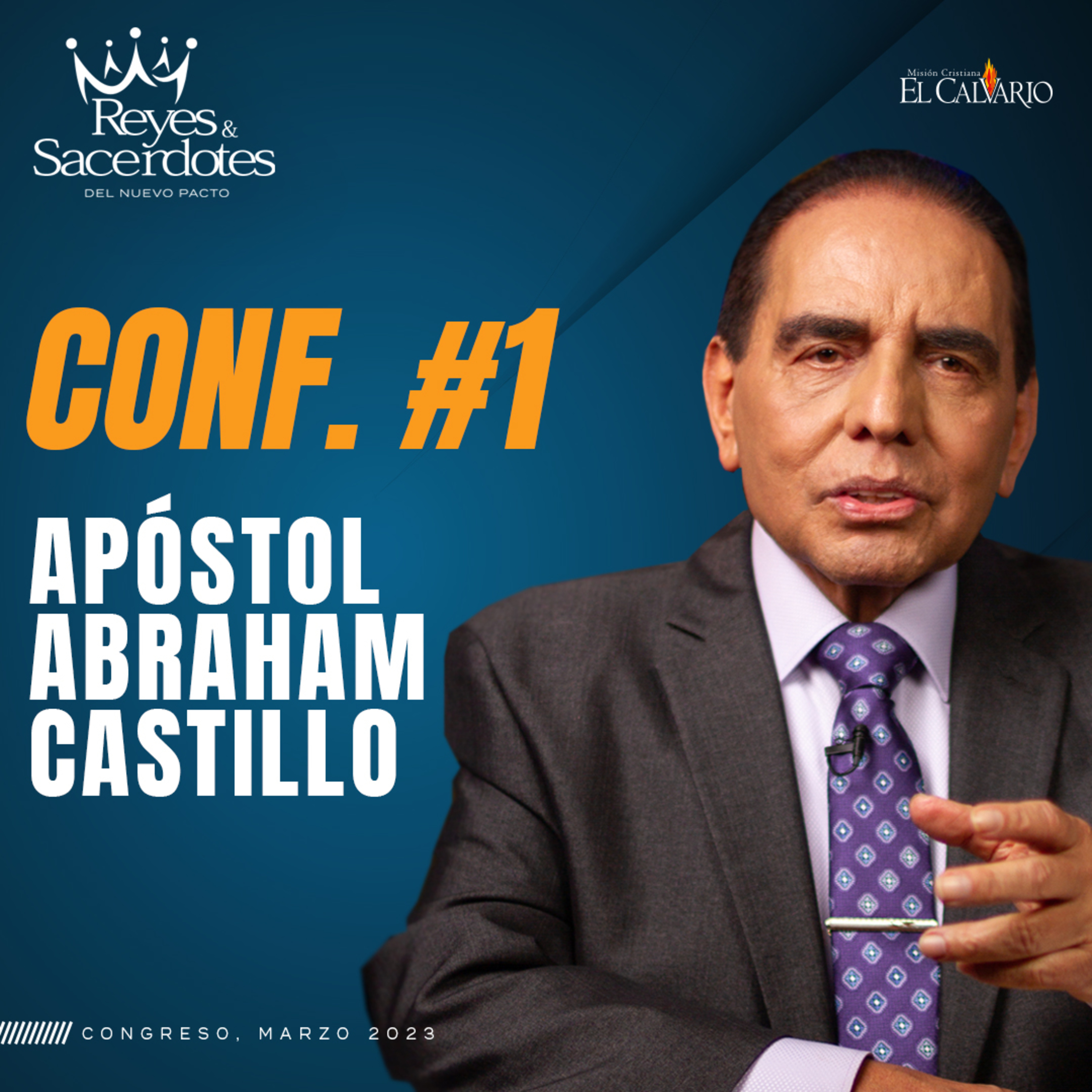 Conf. 1 - Congreso Mundial "Reyes y Sacerdotes del Nuevo Pacto", marzo 2023 episode artwork